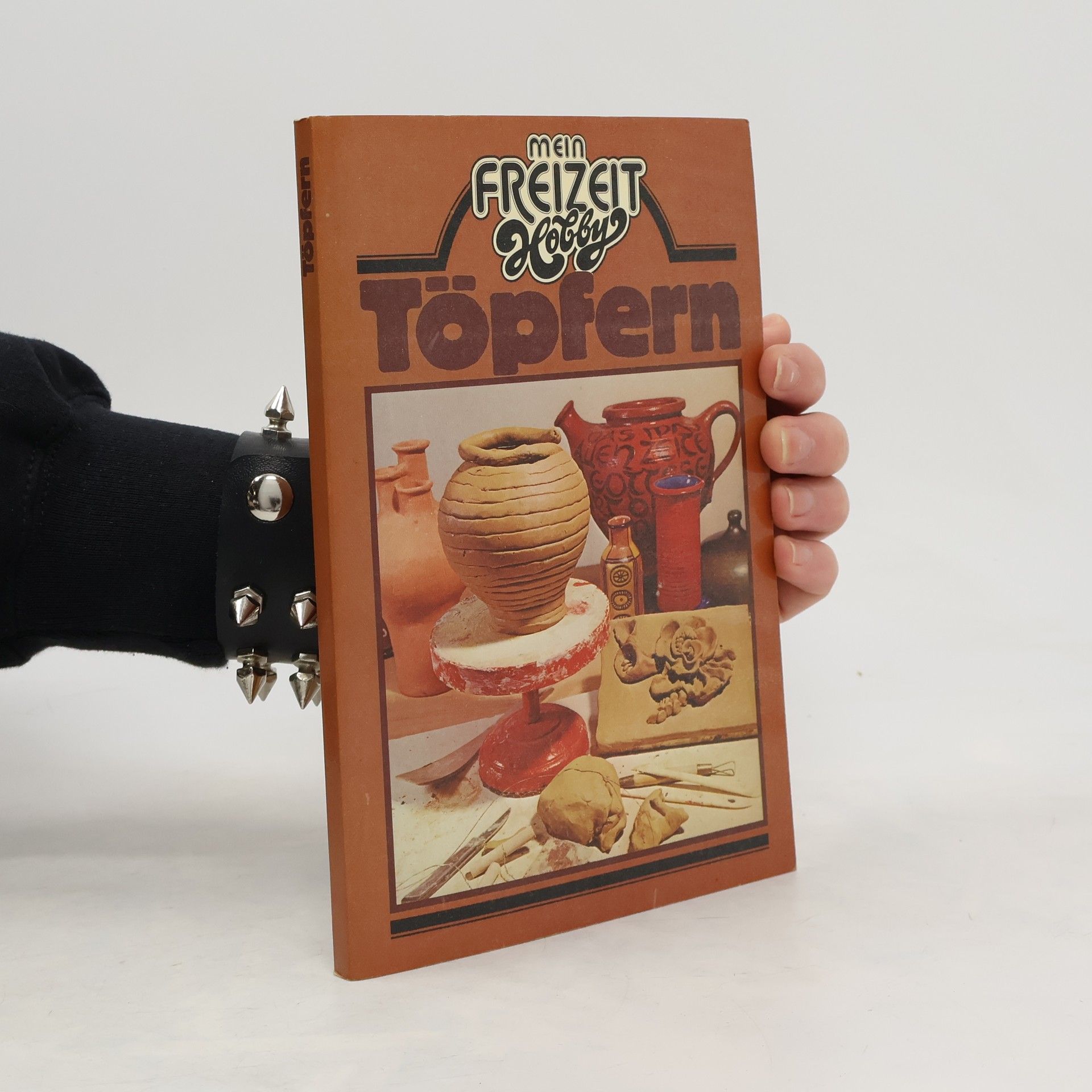 Autorenkollektiv Mein Freizeit Hobby Töpfen