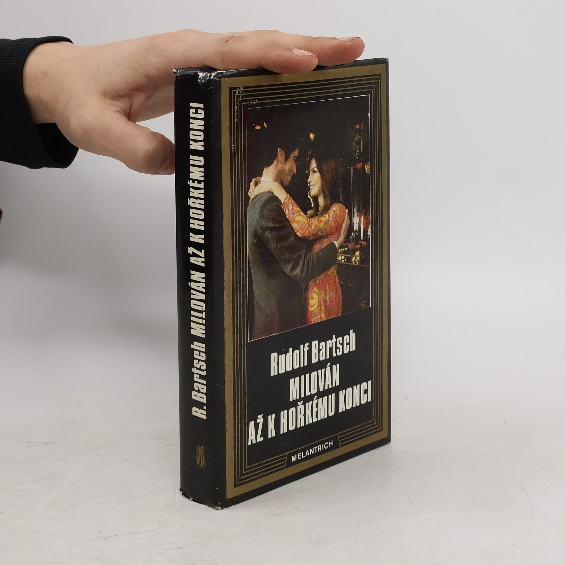 Rudolf Bartsch Milován až k hořkému konci