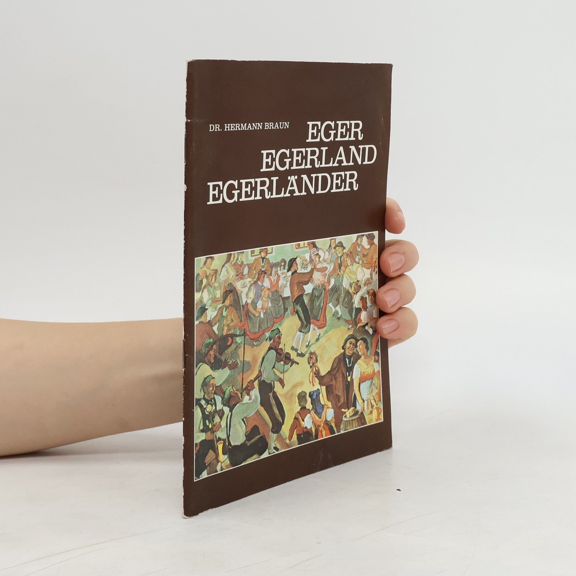 Hermann Braun Eger Egerland Egerländer. Heft 34