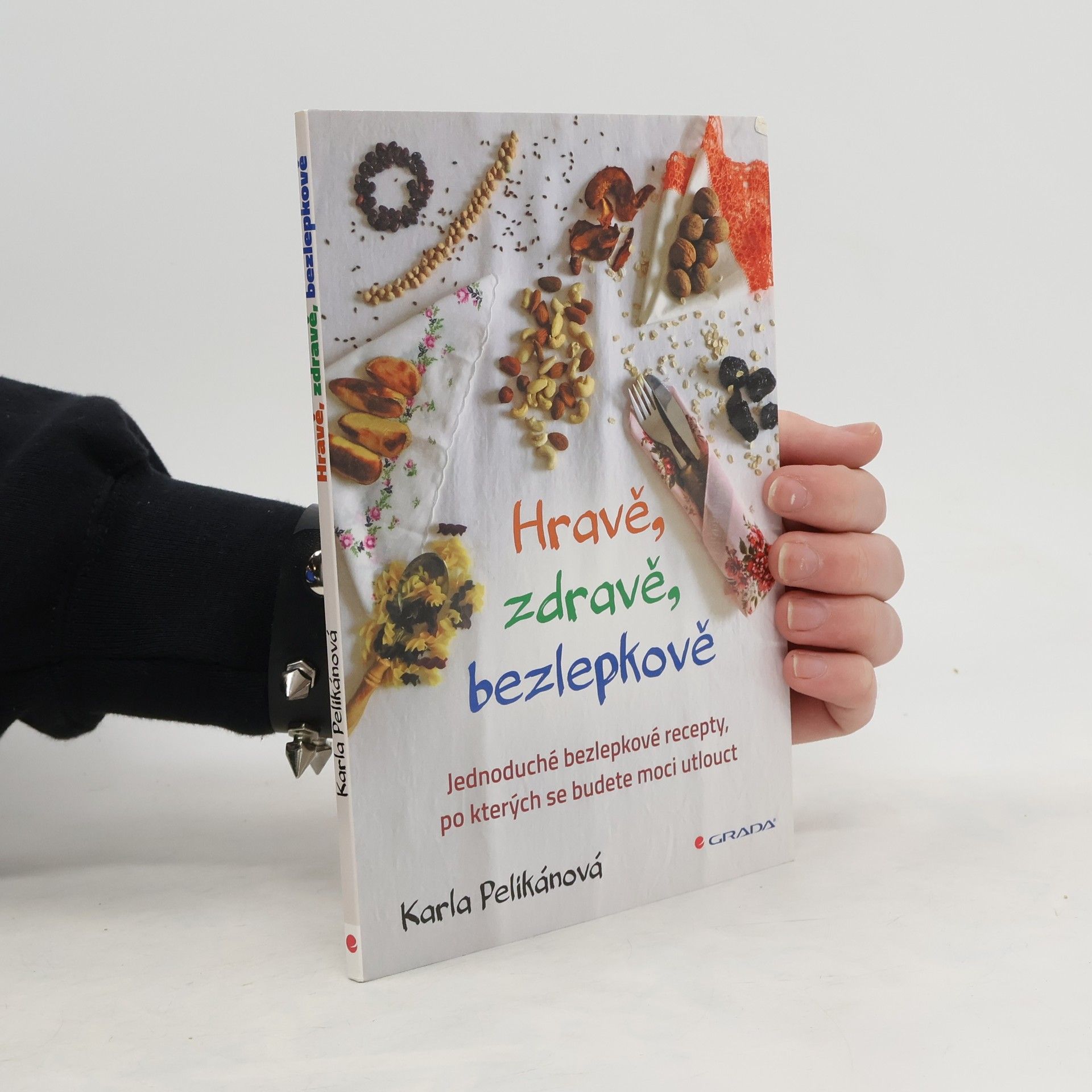 Karla Pelikánová Hravě, zdravě, bezlepkově