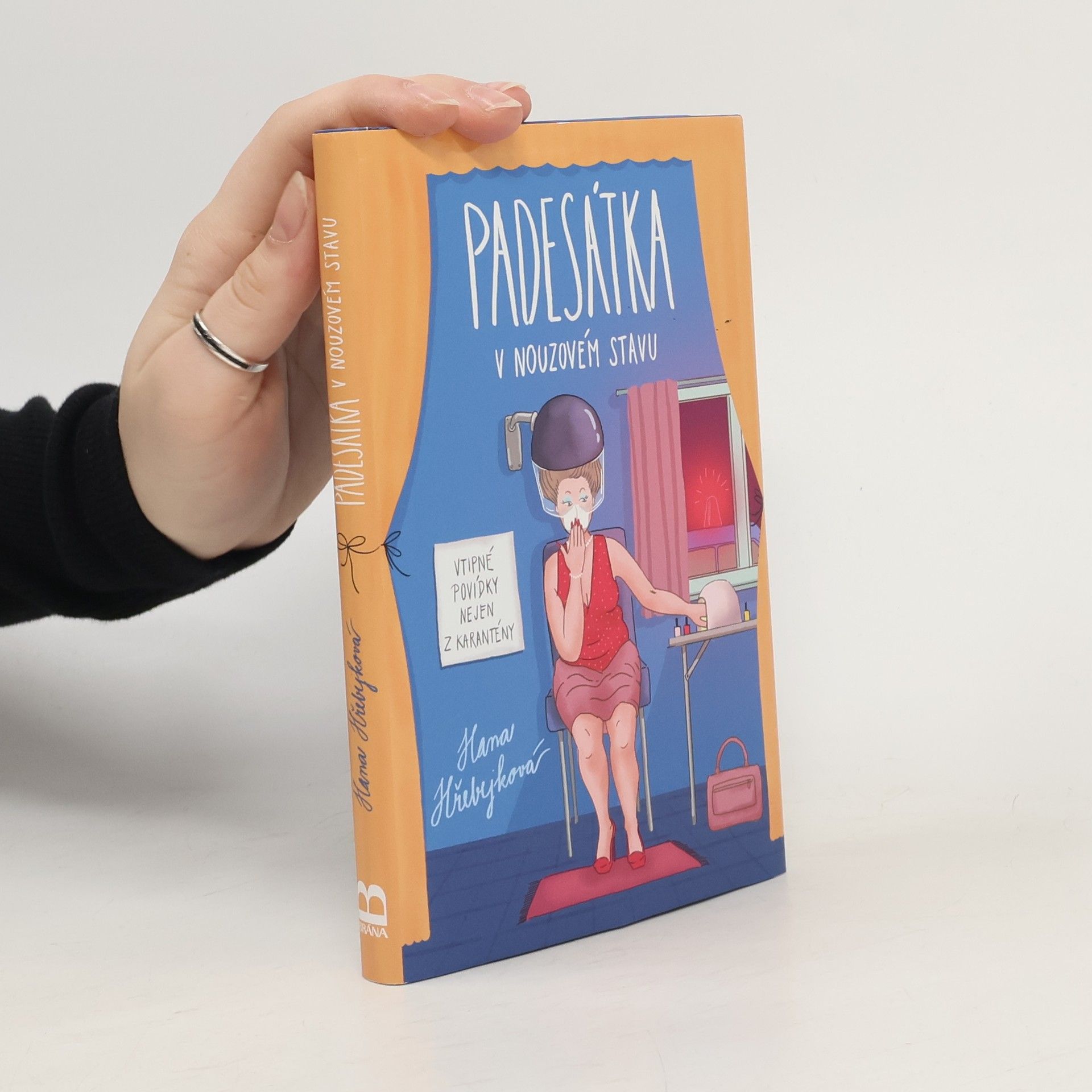 Hana Hřebejková Padesátka v nouzovém stavu