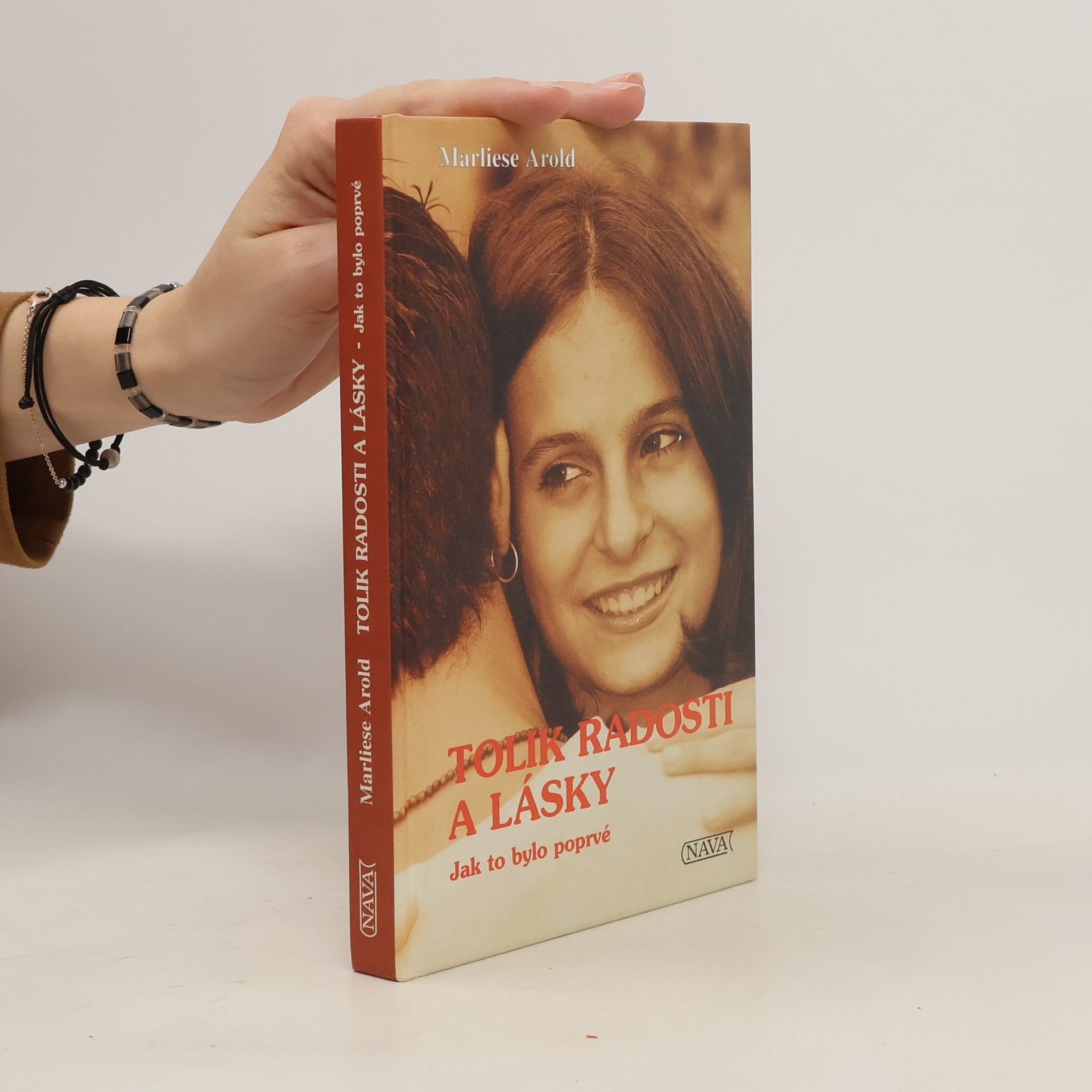 MArliese Aroldová  Tolik radosti a lásky: Jak to bylo poprvé