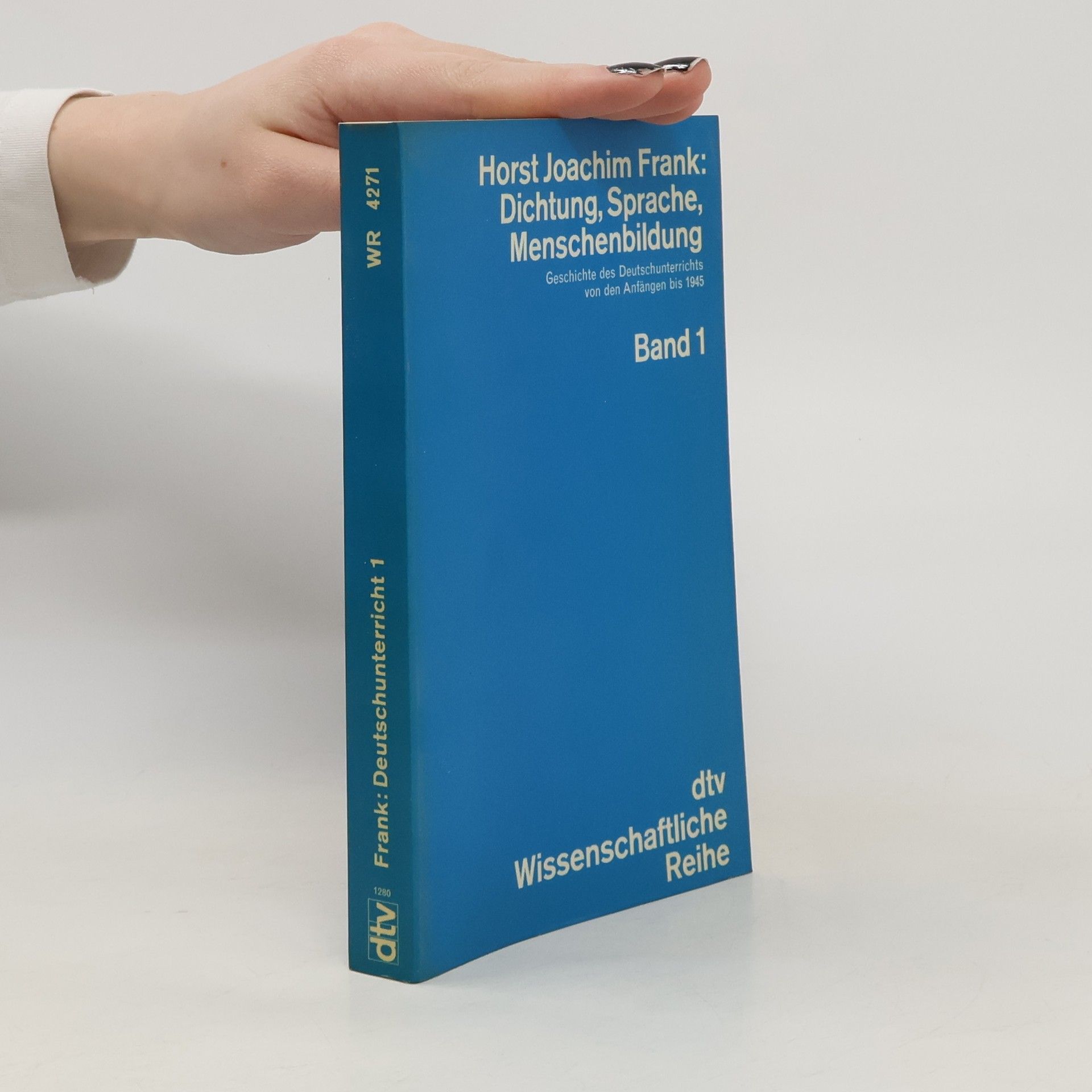 Horst Joachim Frank Dichtung, Sprache, Menschenbildung Band 1.