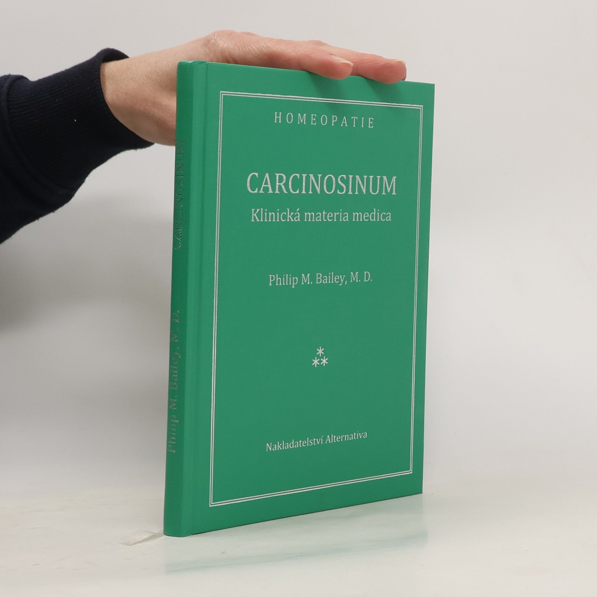 Philip M. Bailey Carcinosinum : klinická materia medica