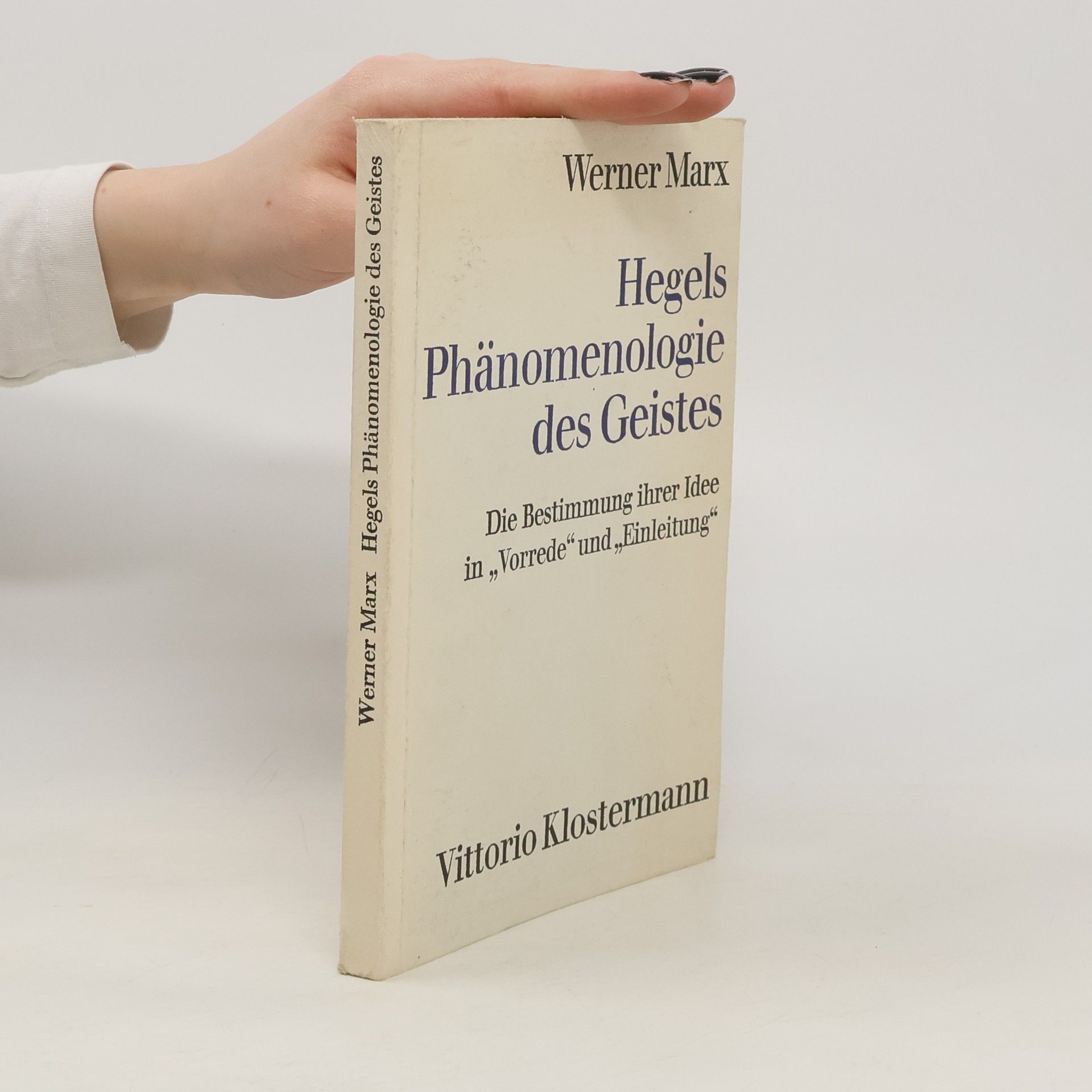 Werner Marx Hegels Phänomenologie des Geistes