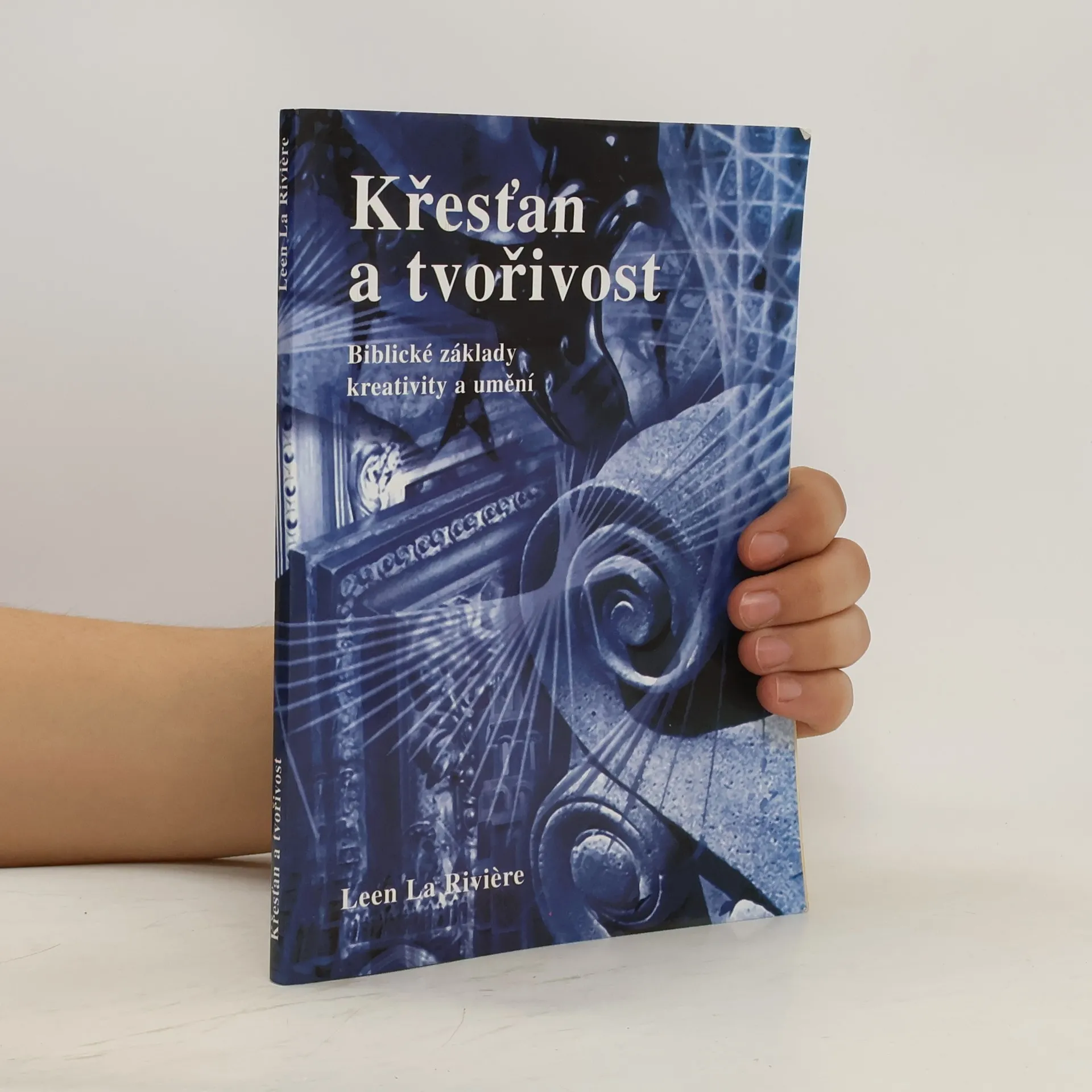 Křesťan a tvořivost | Book | Paperback | Leen La Rivière | CS