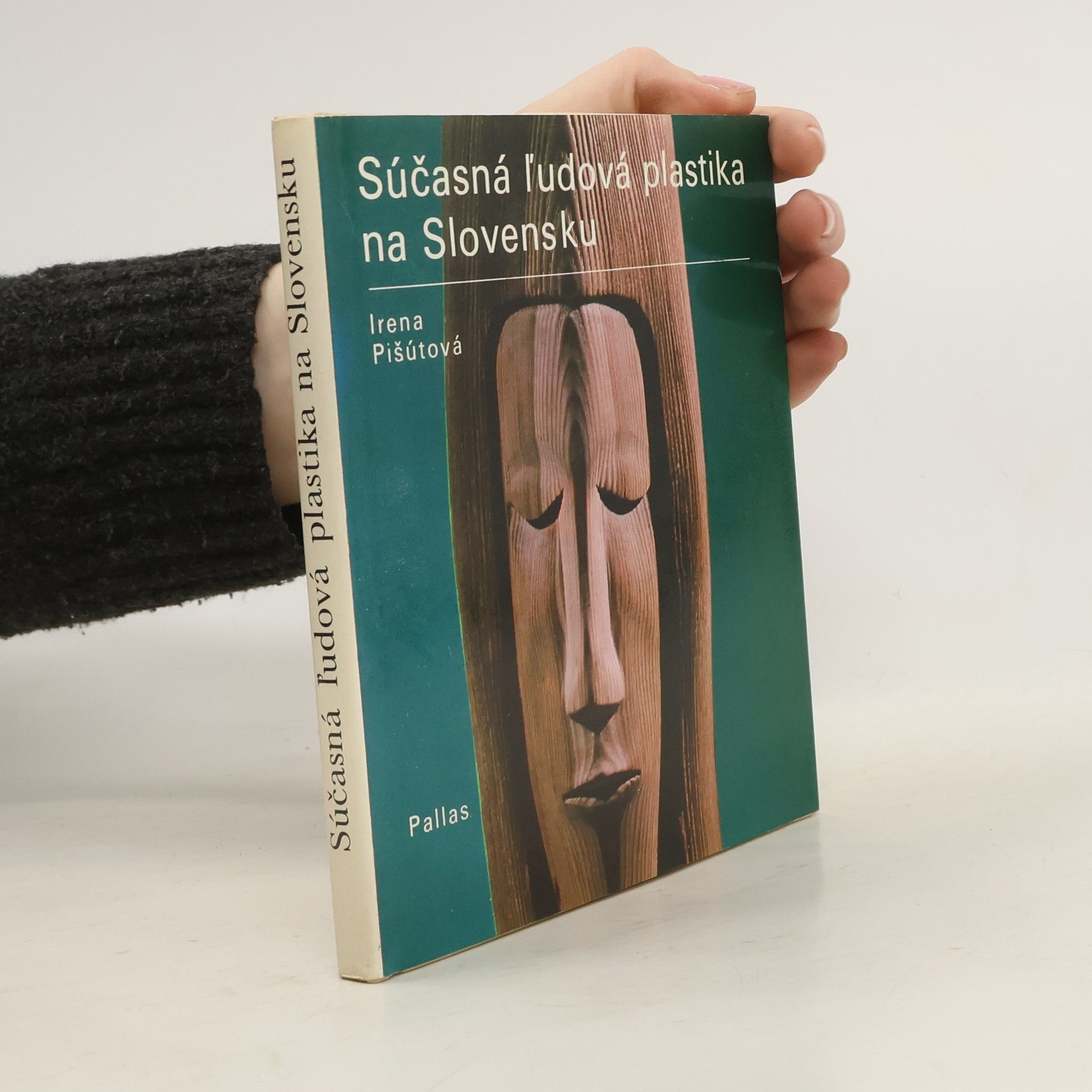 Irena Pišútová Současná ľudová plastika na Slovensku