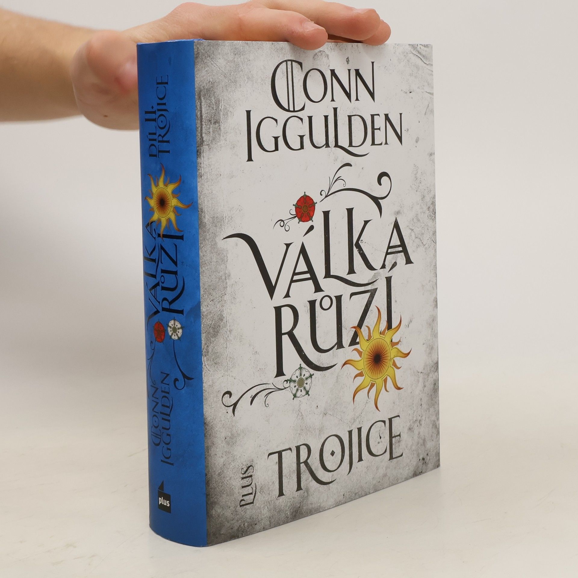 Conn Iggulden Trojice. Válka Růží. 2. díl