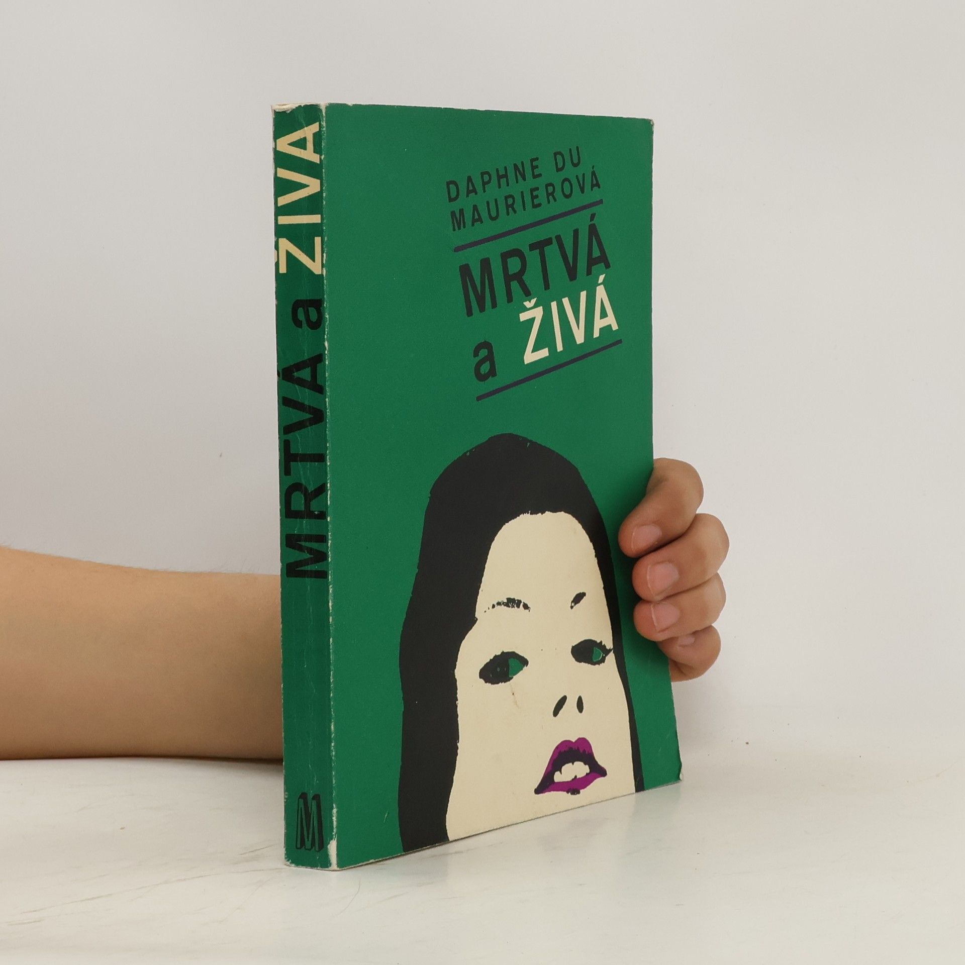 Daphne Du Maurier Mrtvá a živá