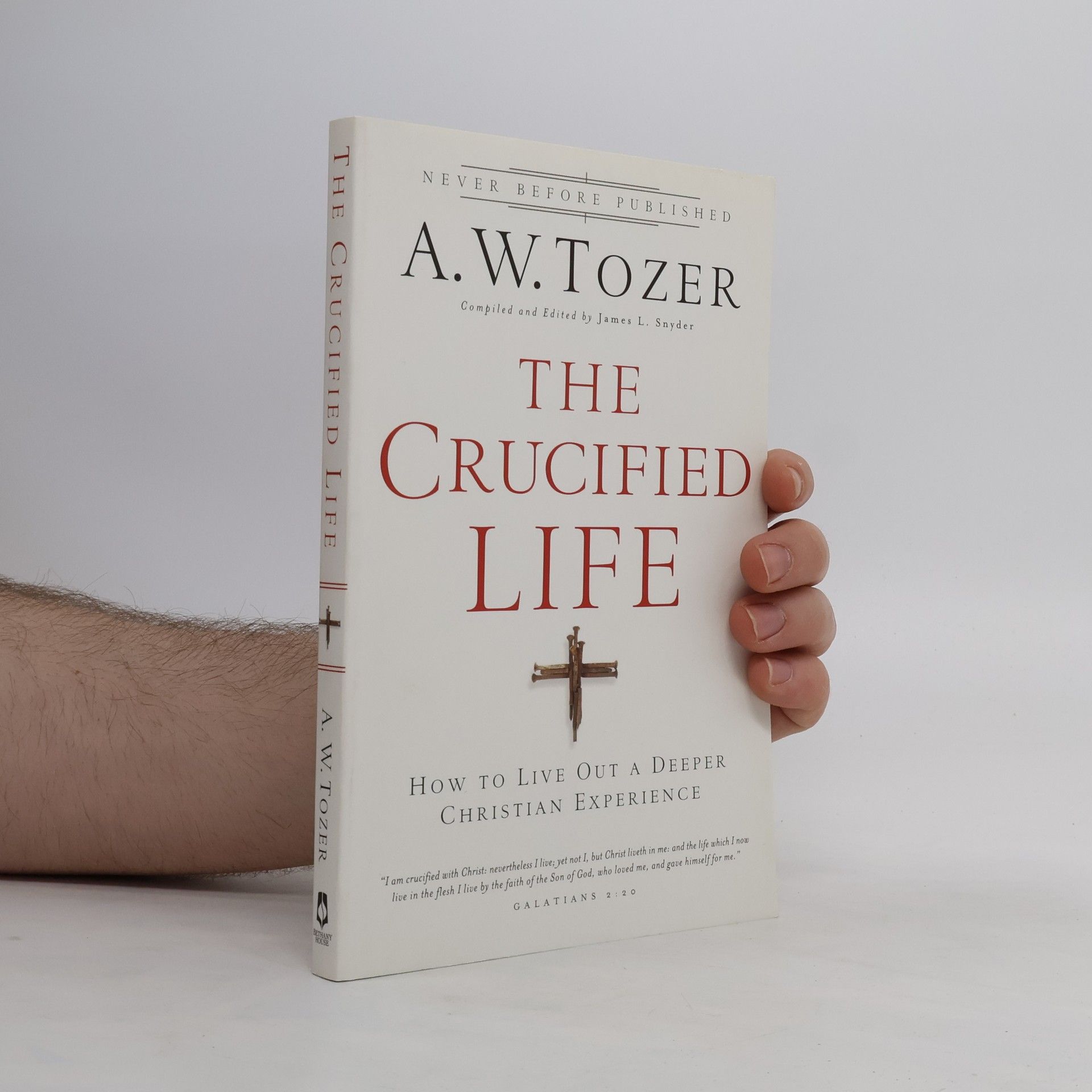 Aw Tozer The Crucified Life