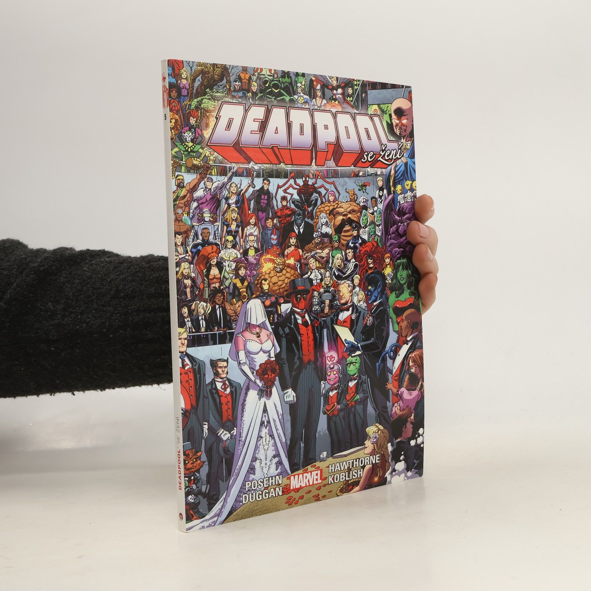 Gerry Duggan Deadpool 5. Deadpool se žení