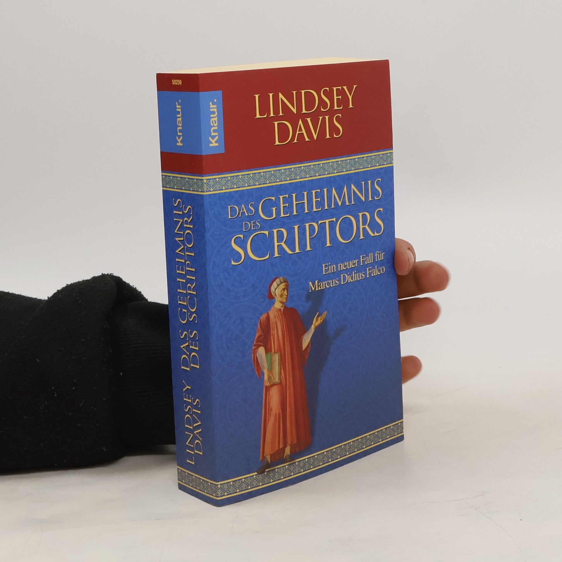 Lindsey Davis Das Geheimnis des Scriptors. Ein neuer Fall für Marcus Didius Falco