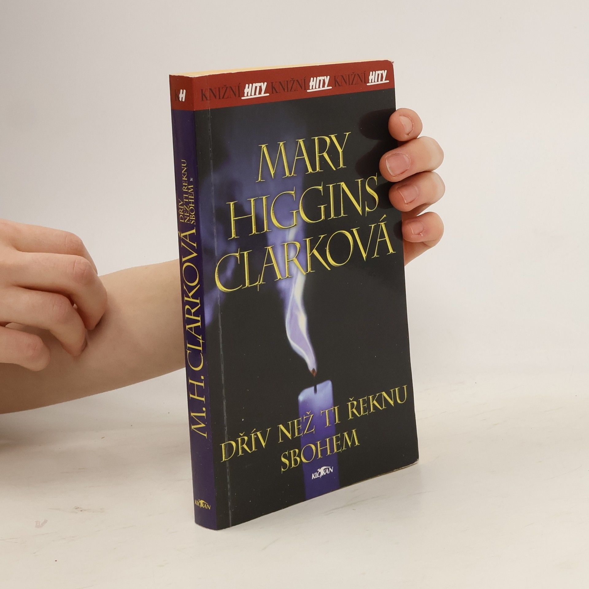 Mary Higgins Clark Dřív než ti řeknu sbohem