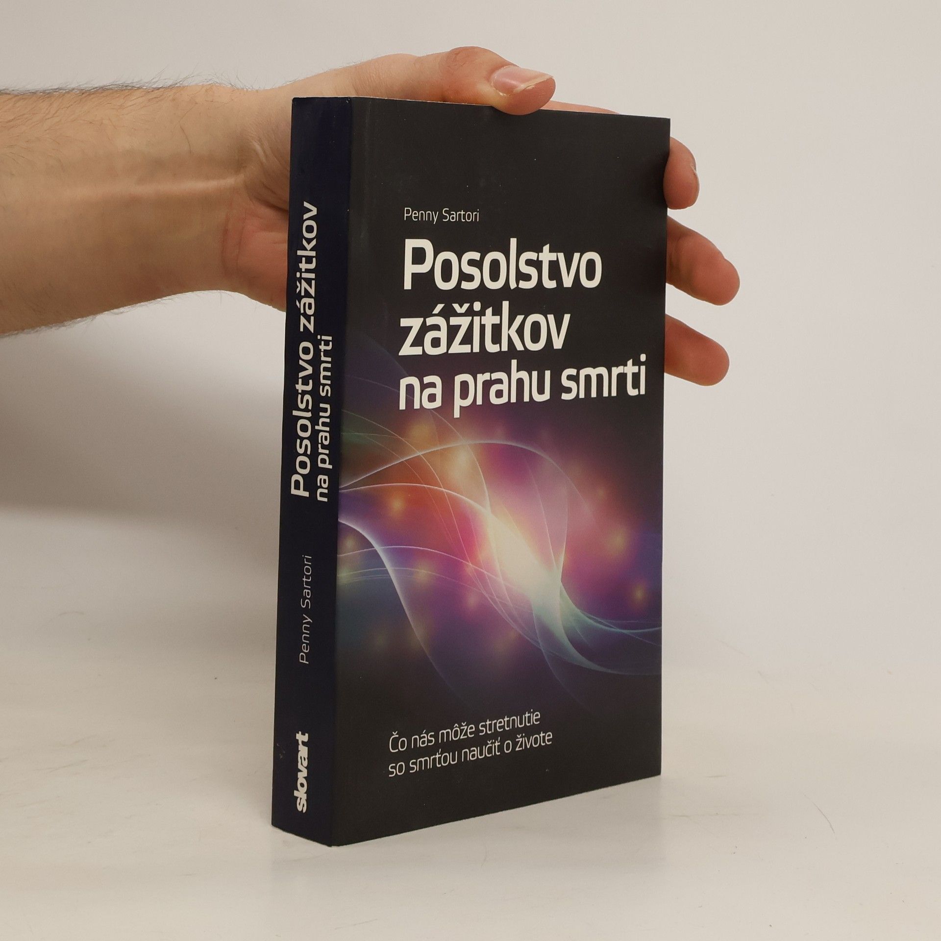 Penny Sartori Posolstvo zážitkov na prahu smrti