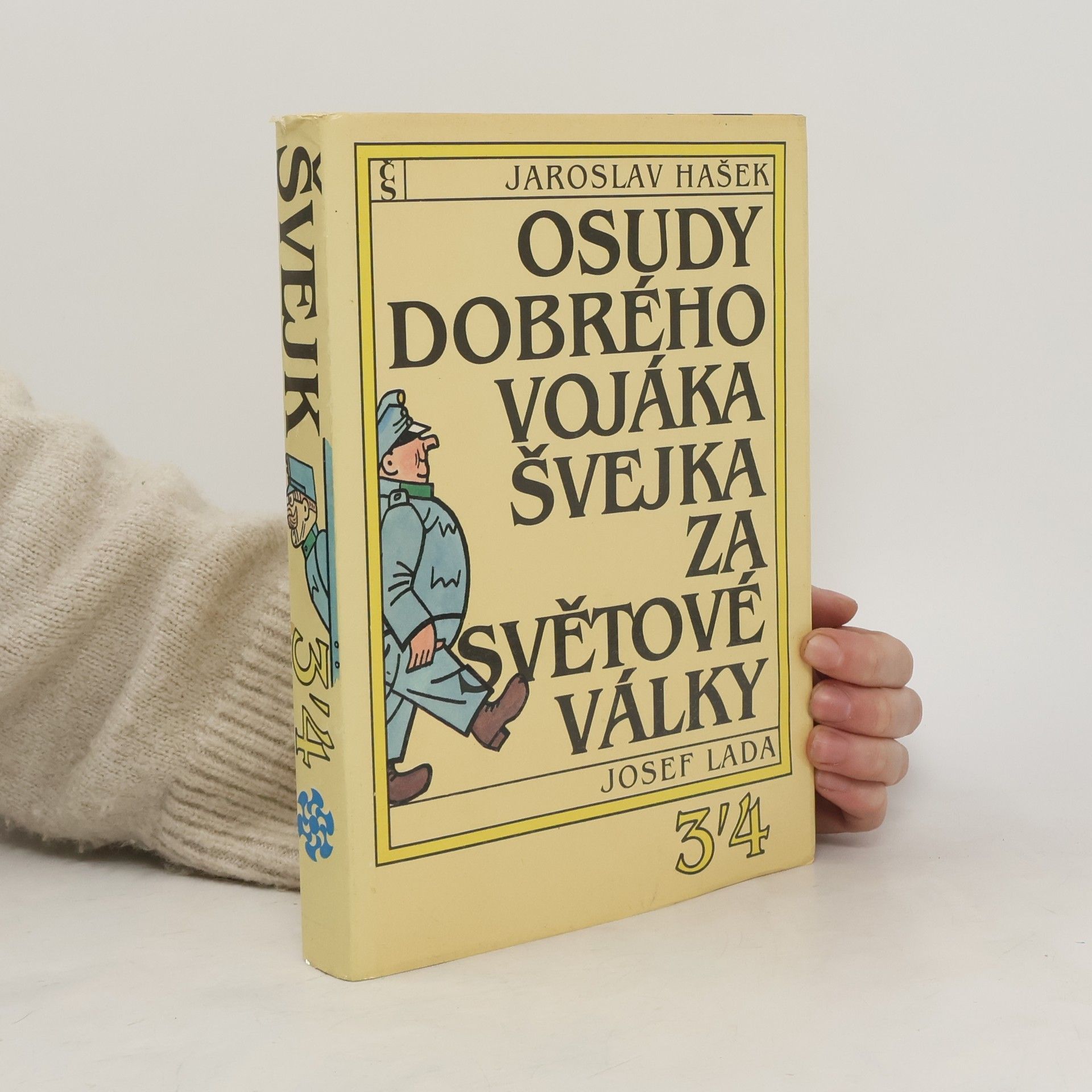Jaroslav Hašek Osudy dobrého vojáka Švejka za světové války 3/4