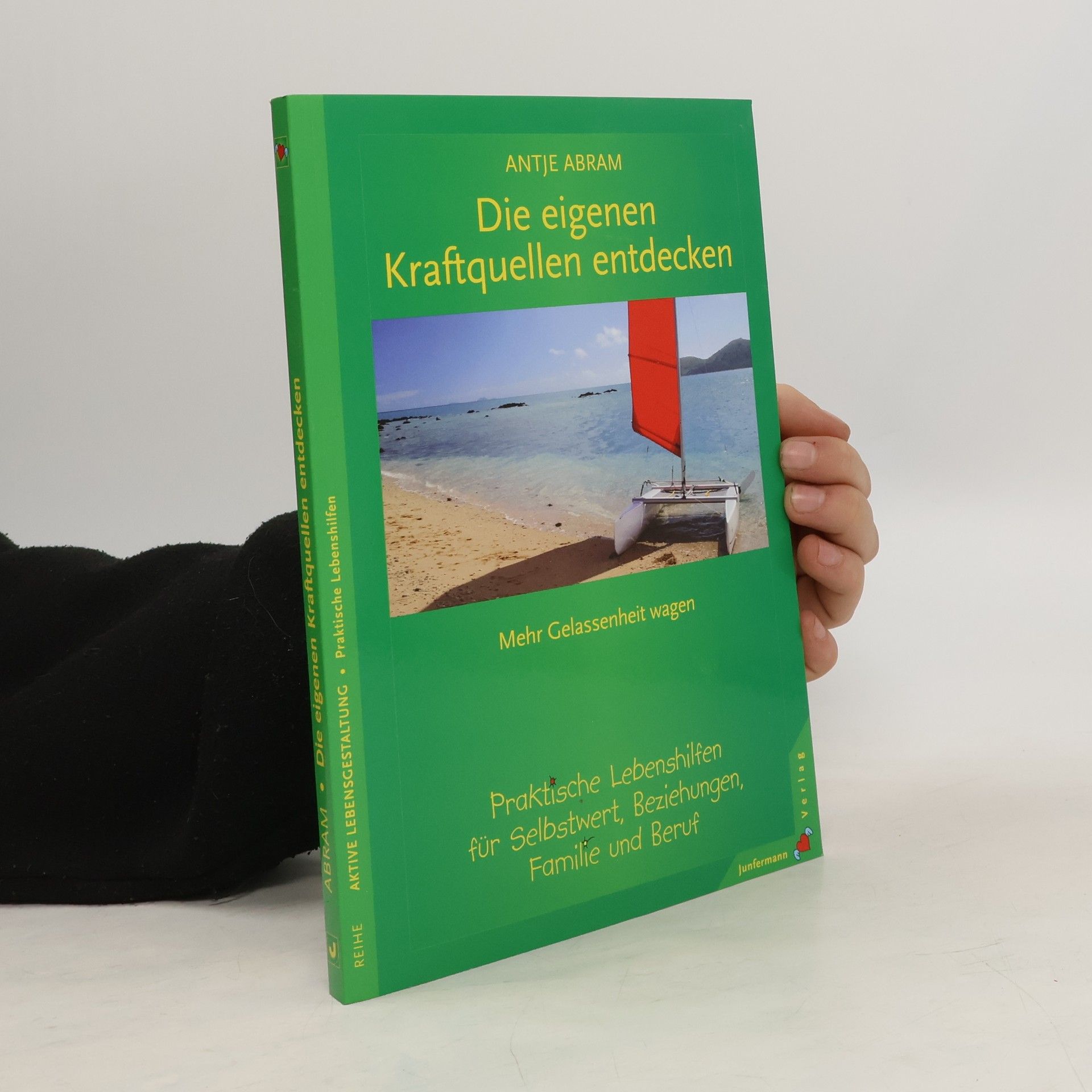 Antje Abram Die eigenen Kraftquellen entdecken