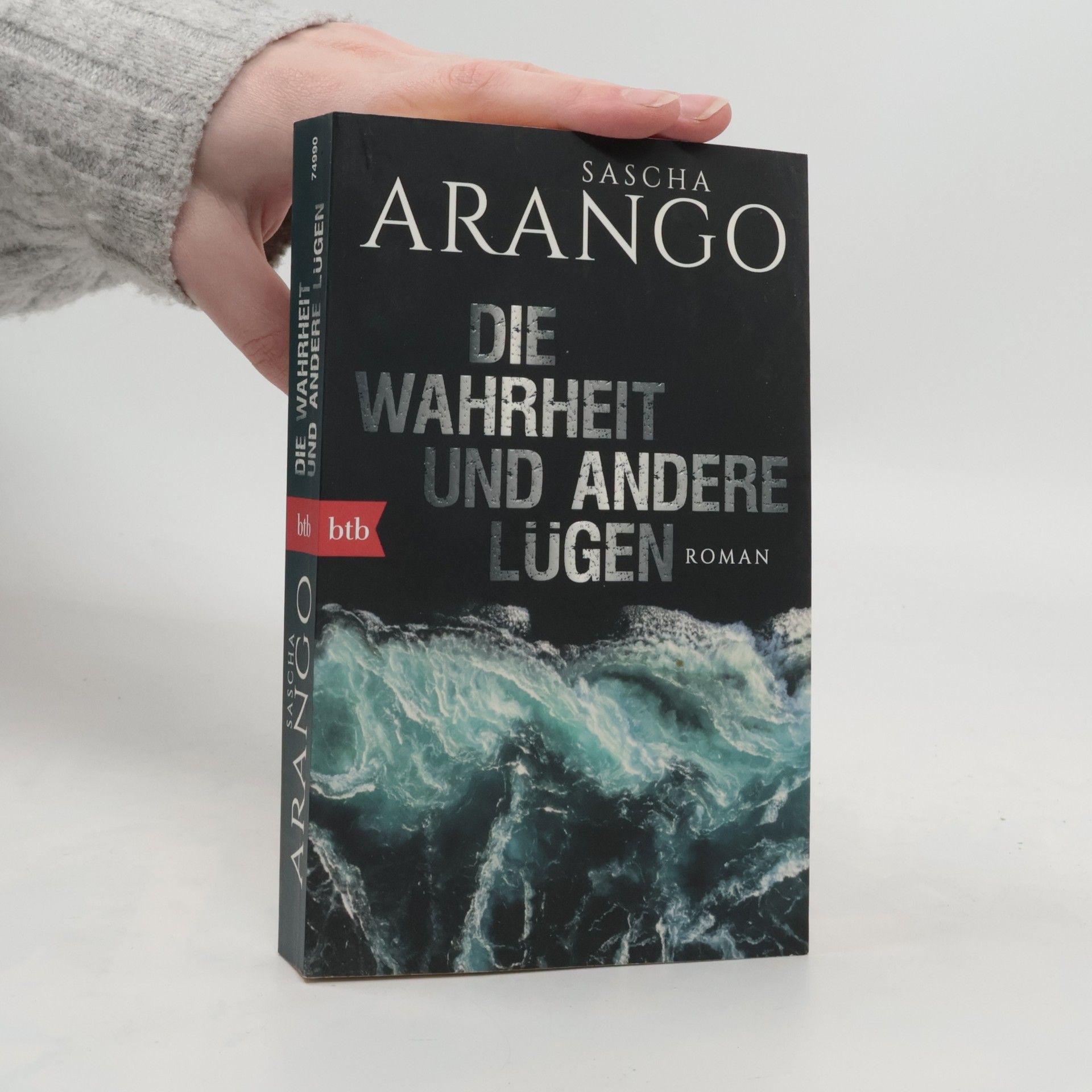 Sascha Arango Die Wahrheit und andere Lügen