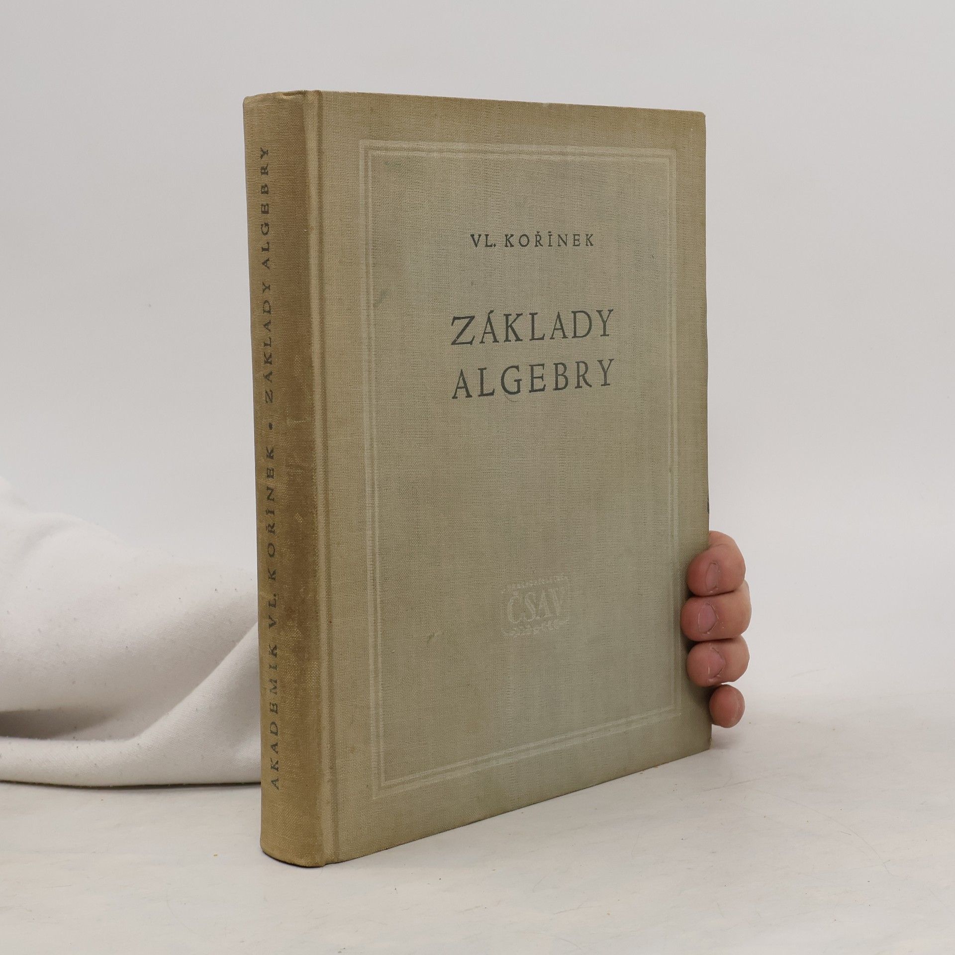 Vladimír Kořínek Základy algebry