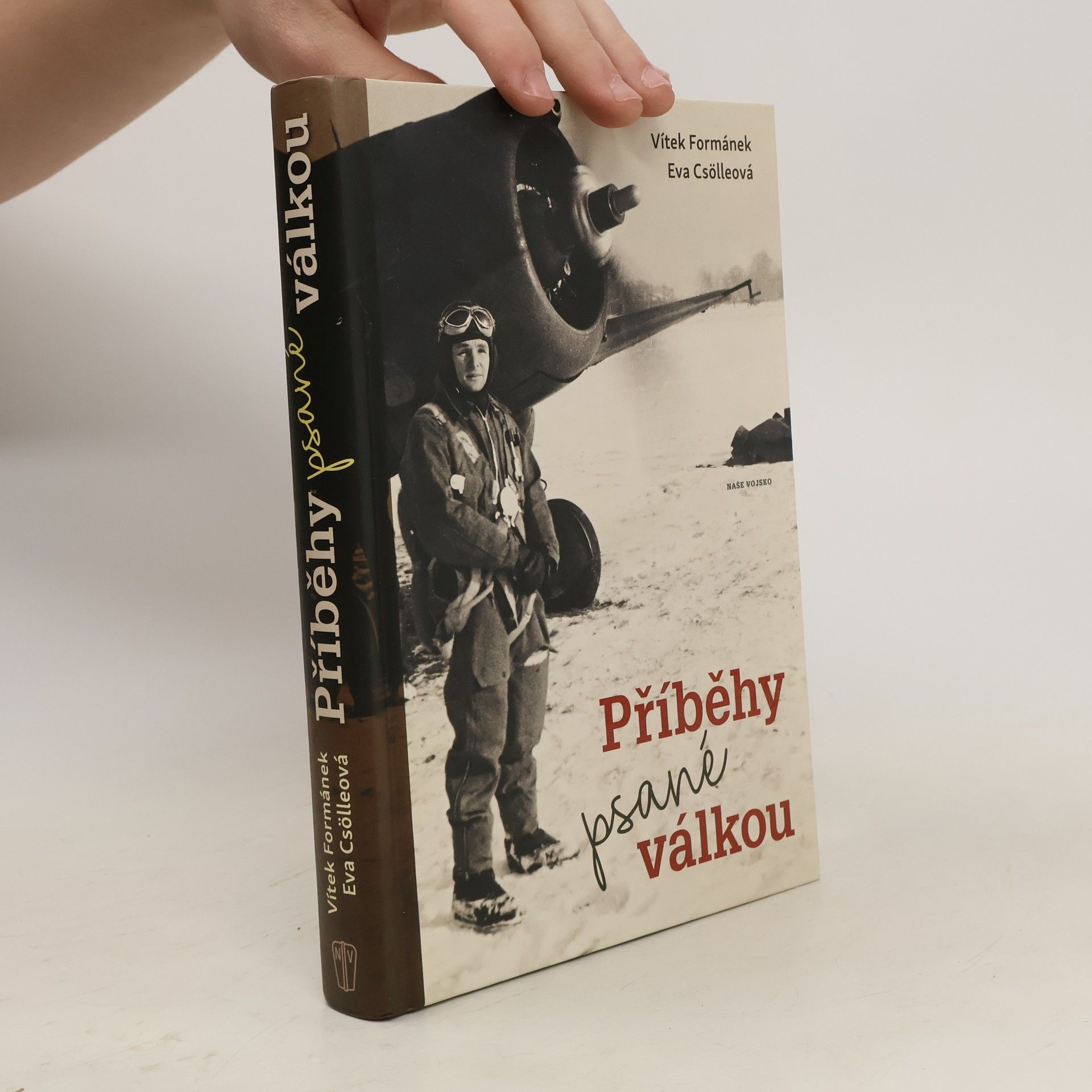 Eva Csölleová Vítek Formánek Příběhy psané válkou