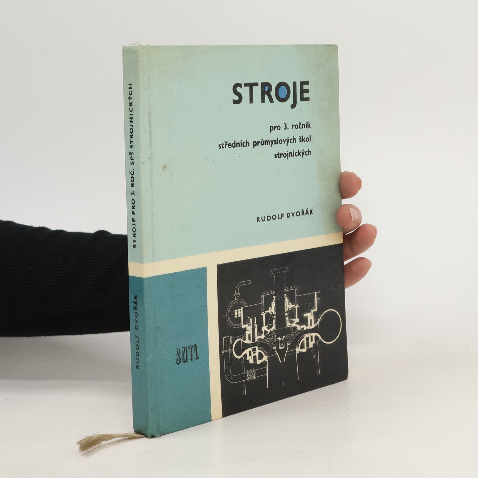 Rudolf Dvořák Stroje pro 3. ročník středních průmyslových škol strojnických