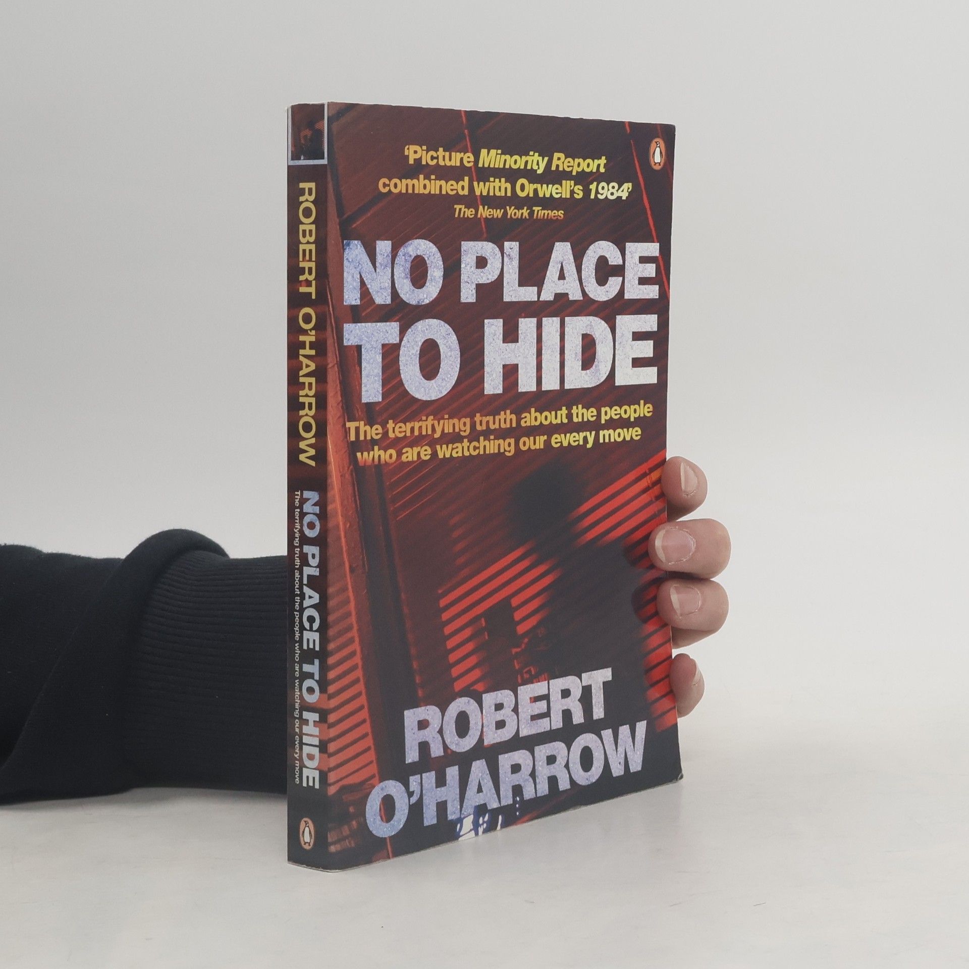 Robert O'Harrow No Place to Hide