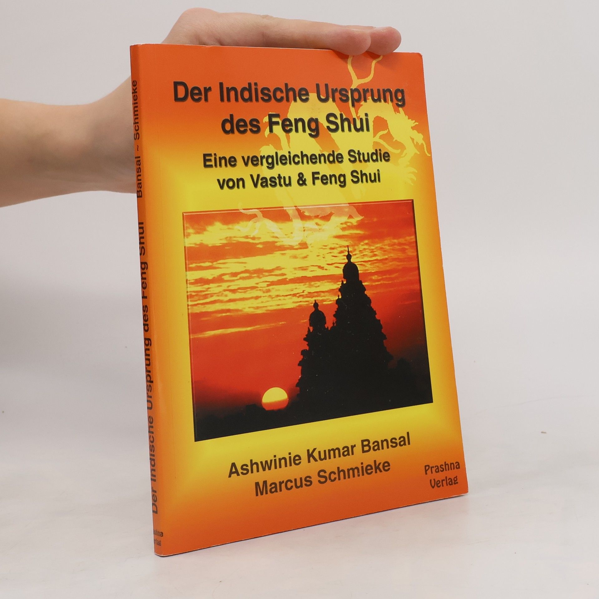Ashwinie Kumar Bansal Der Indische Ursprung des Feng Shui
