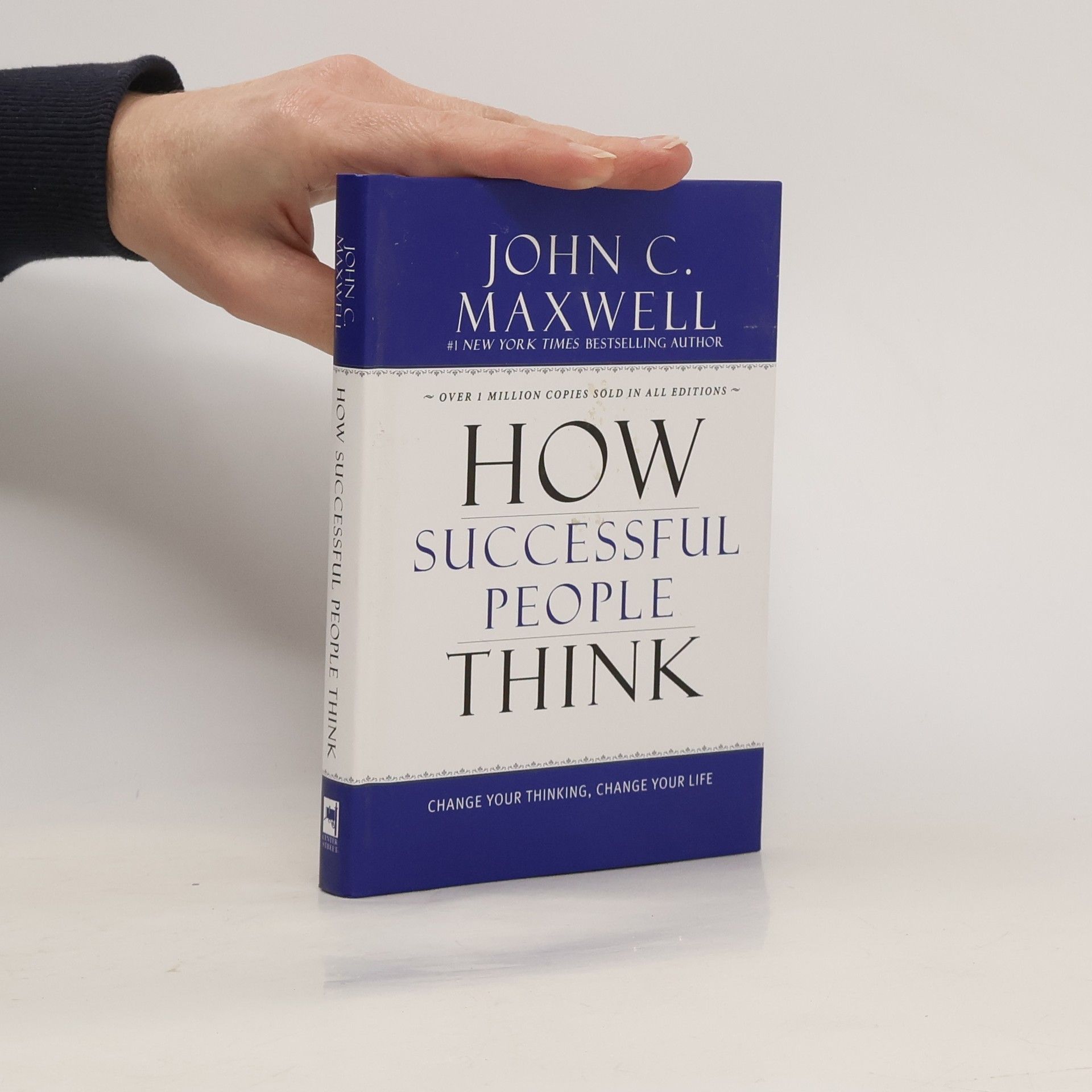 John C. Maxwell How Successful People Think