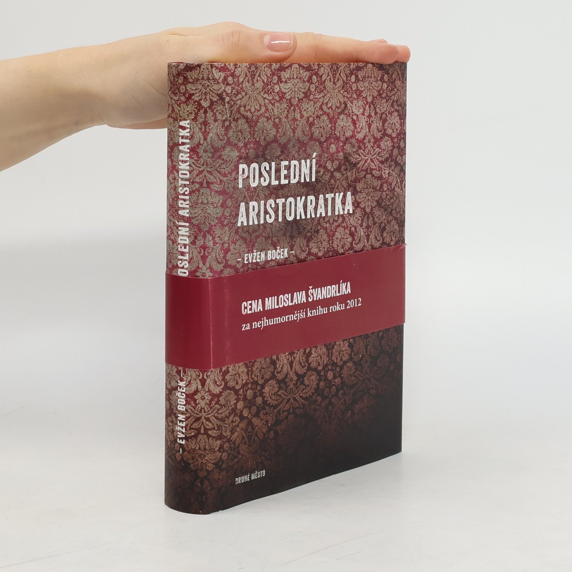 Evžen Boček Poslední aristokratka