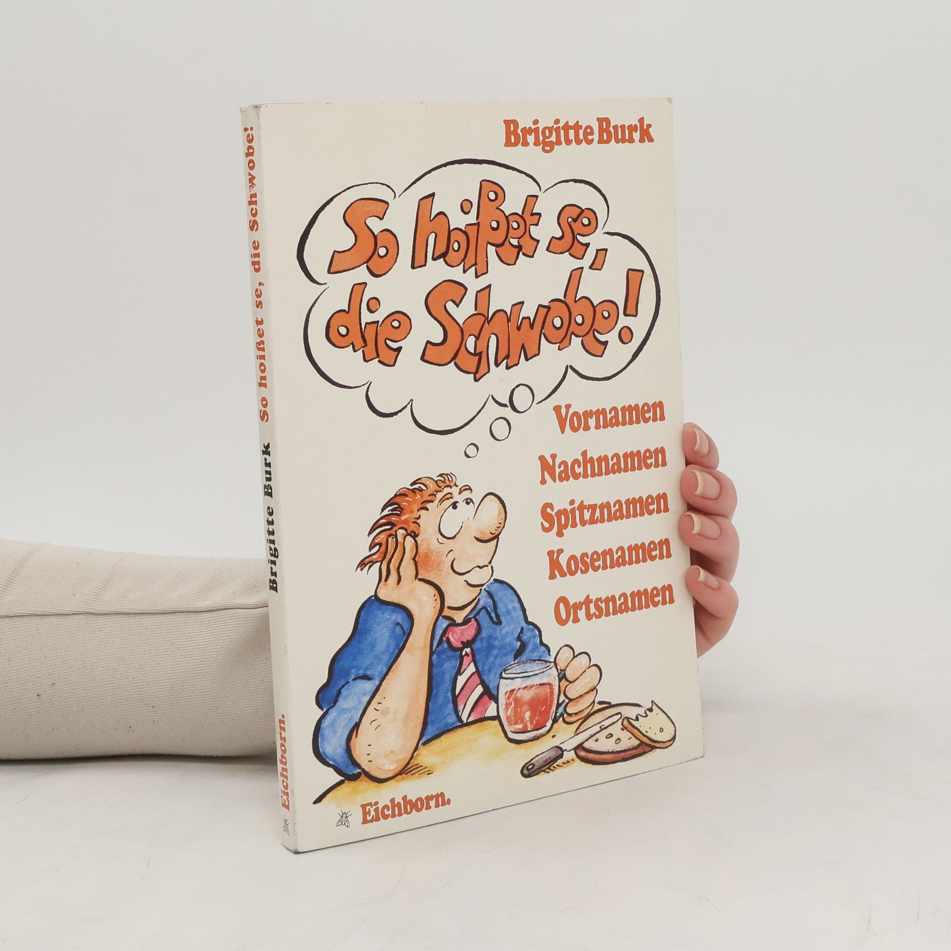 Brigitte Burk So hoisset se, die Schwobe!