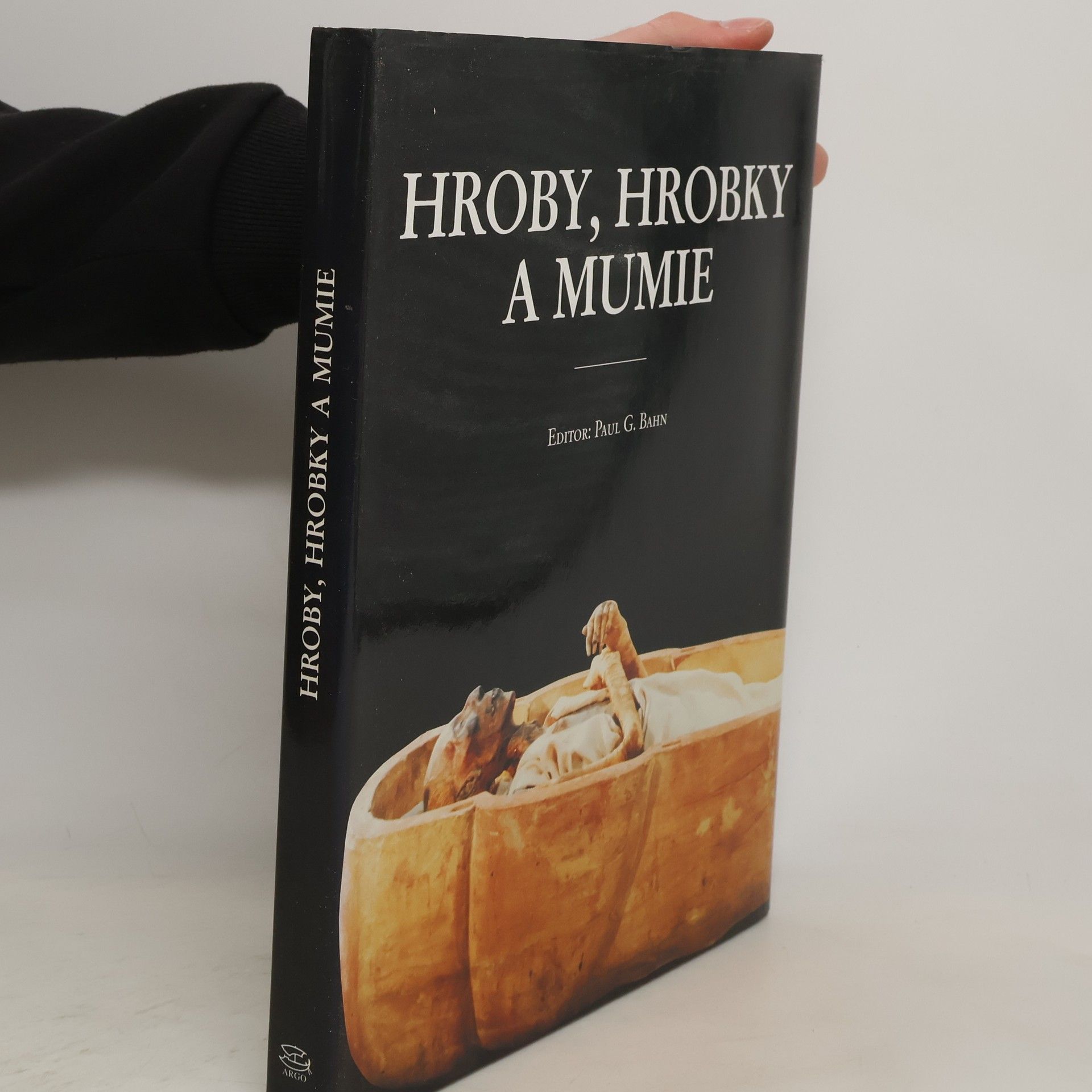 Paul Bahn Hroby, hrobky a mumie