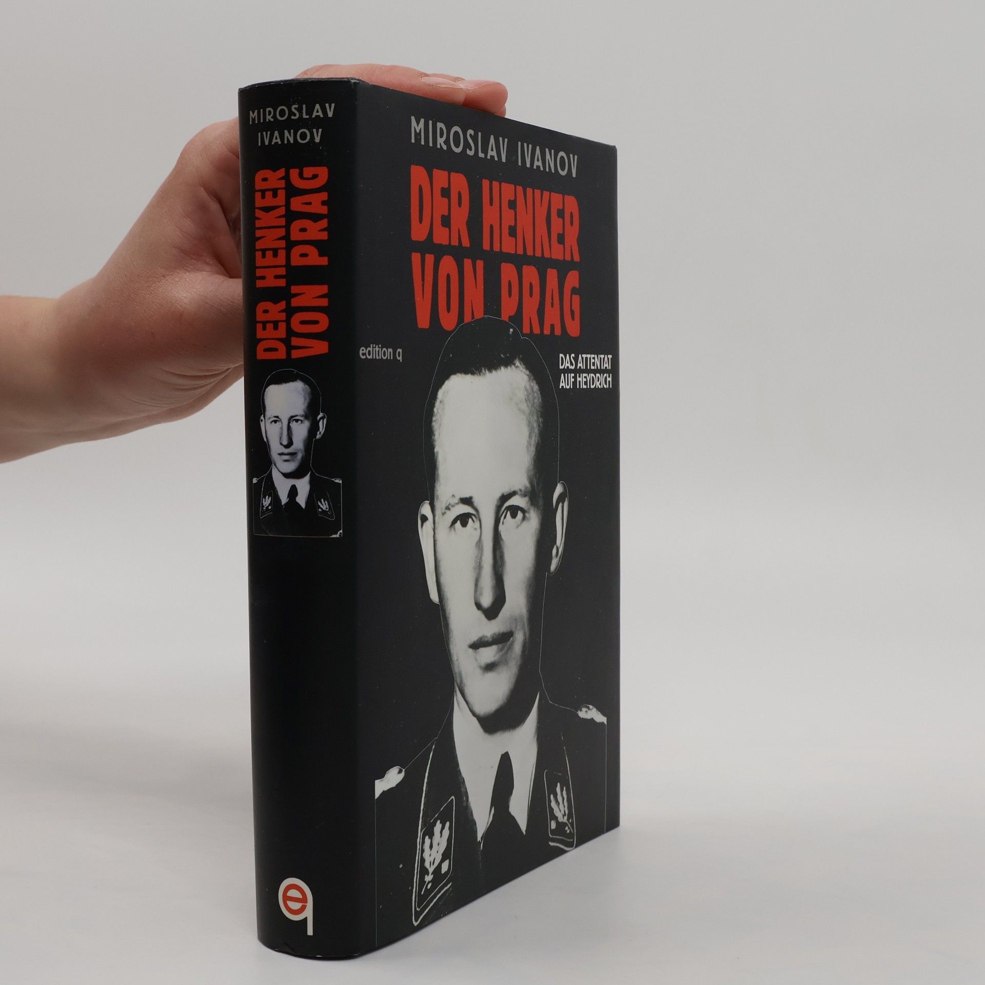 Miroslav Ivanov Der Henker von Prag. Das Attentat auf Heydrich