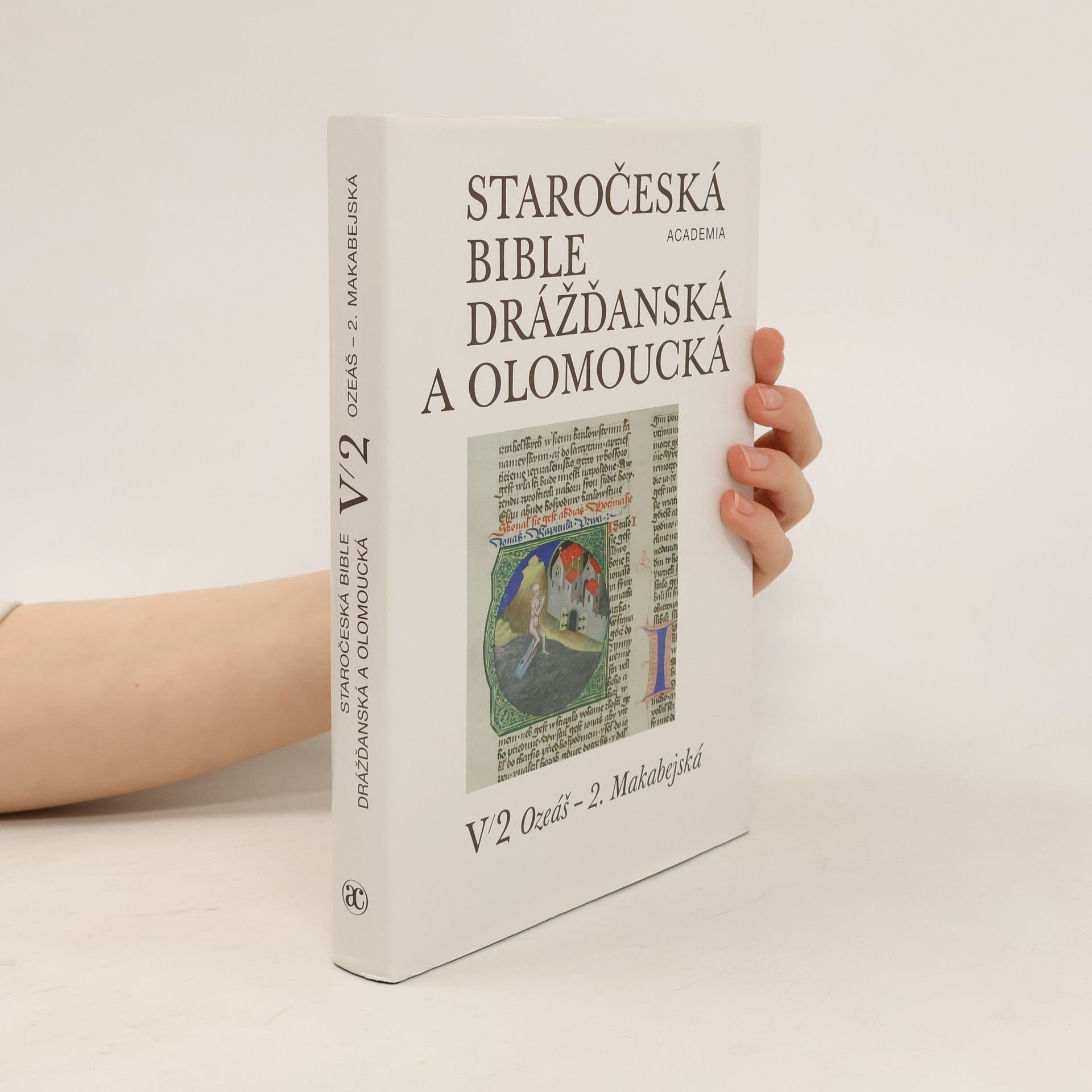 Vladimír Kyas Staročeská Bible drážďanská a olomoucká V/2