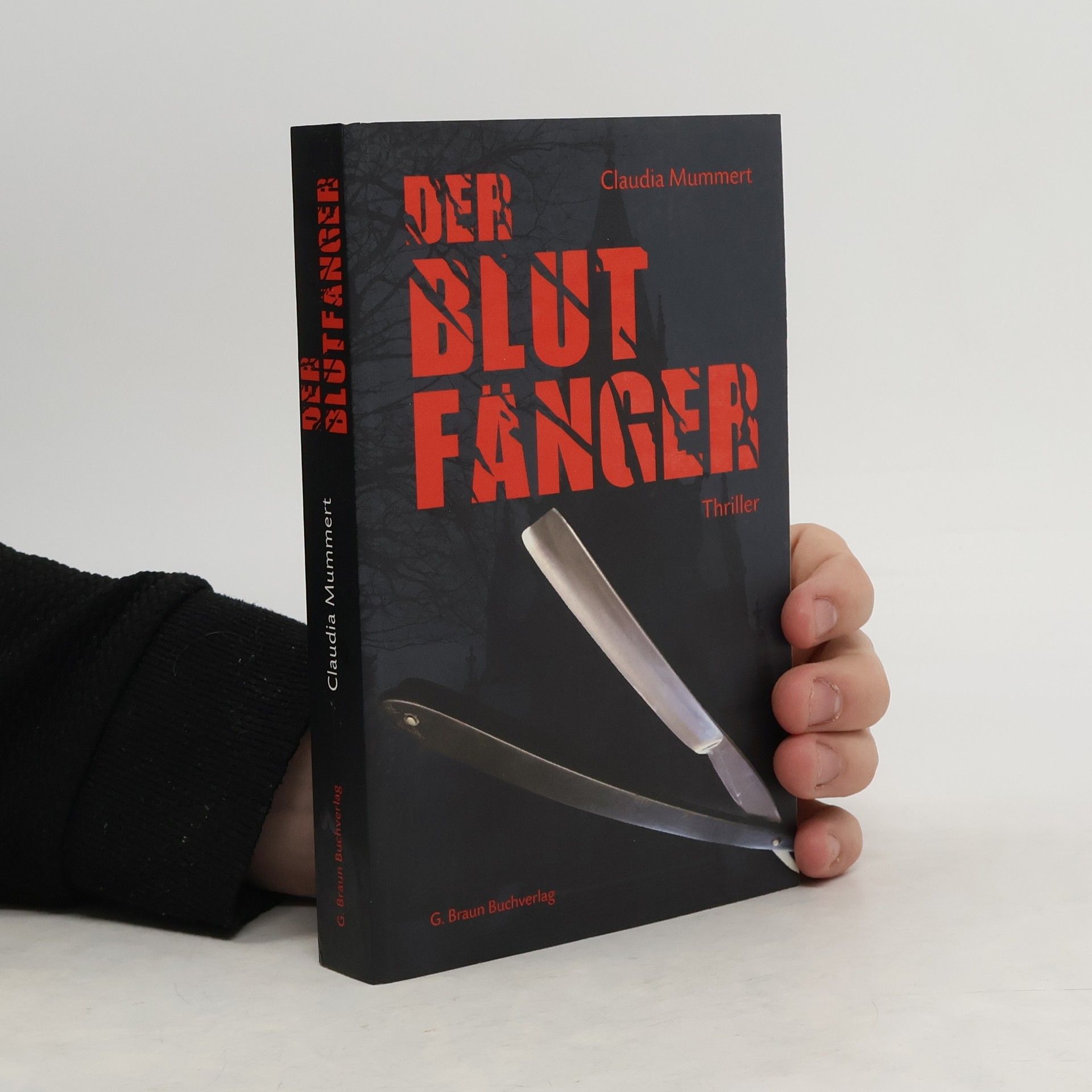 Claudia Mummert Der Blutfänger. Thriller