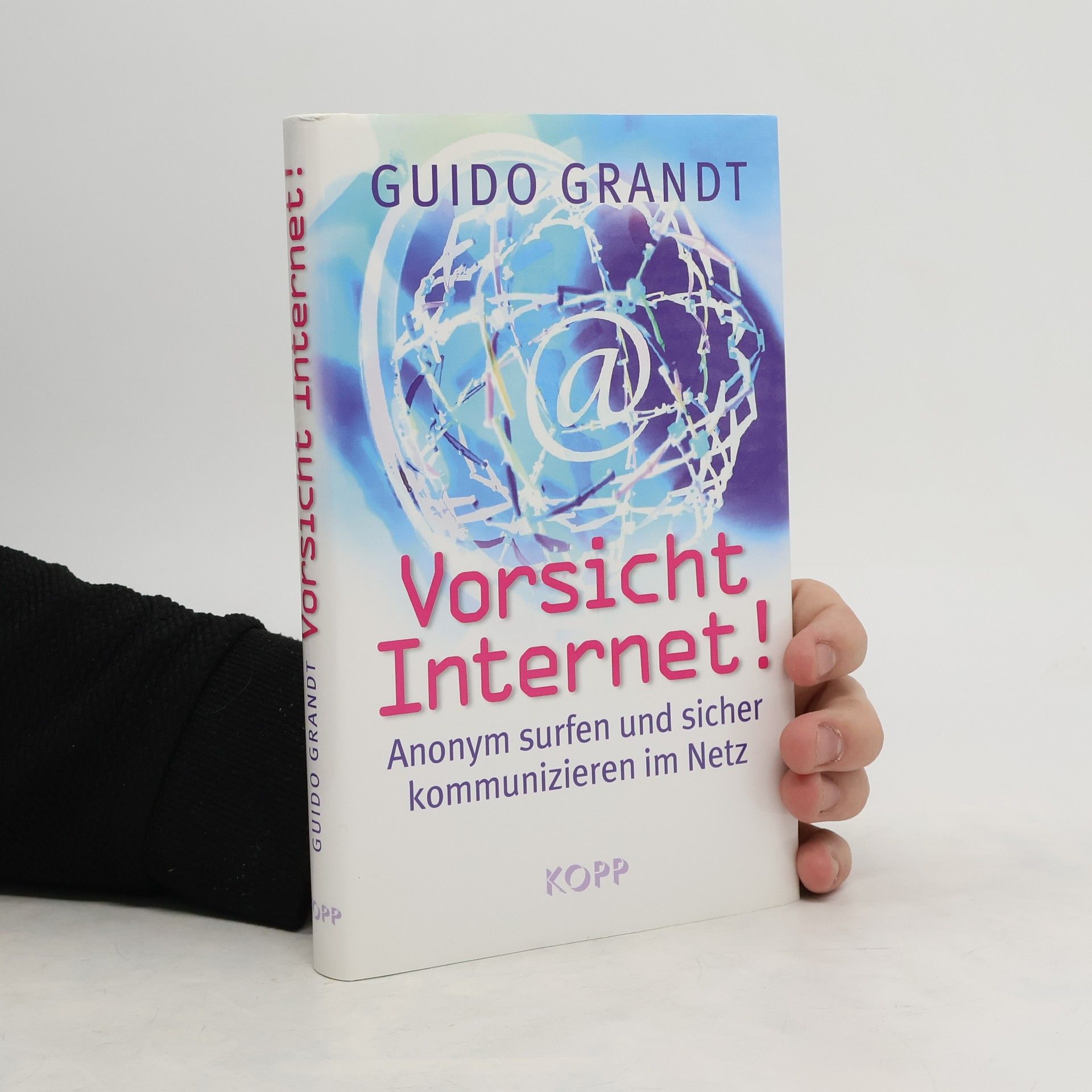 Guido Grandt Vorsicht Internet!