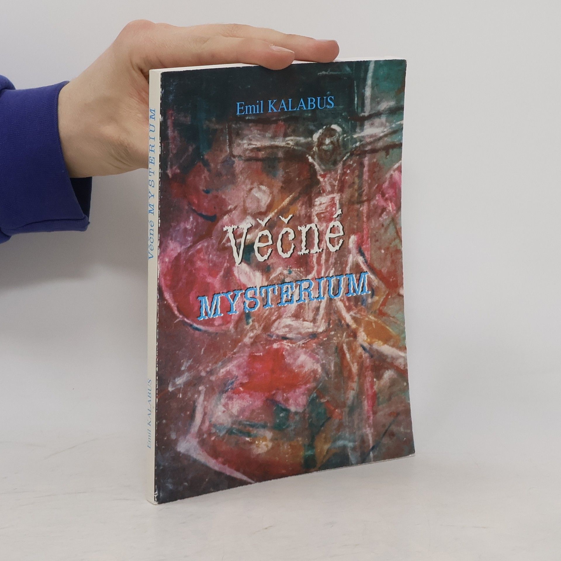 Emil Kalabus Věčné mysterium