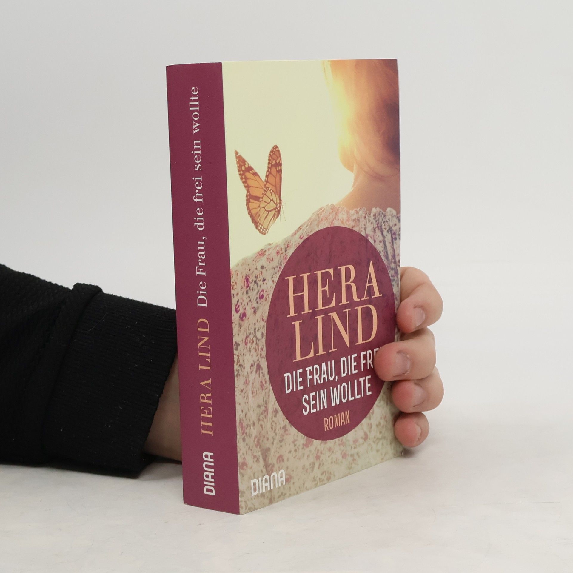 Hera Lind Die Frau, die frei sein wollte