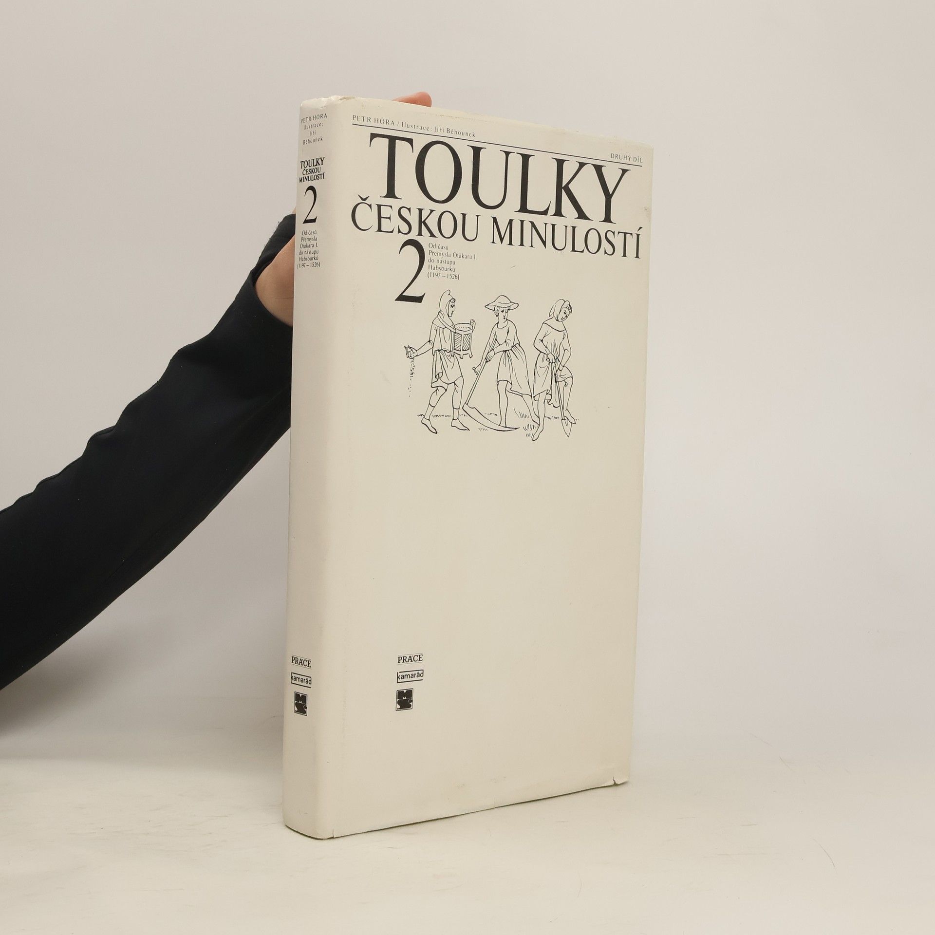 Petr Hořejš Toulky českou minulostí 2