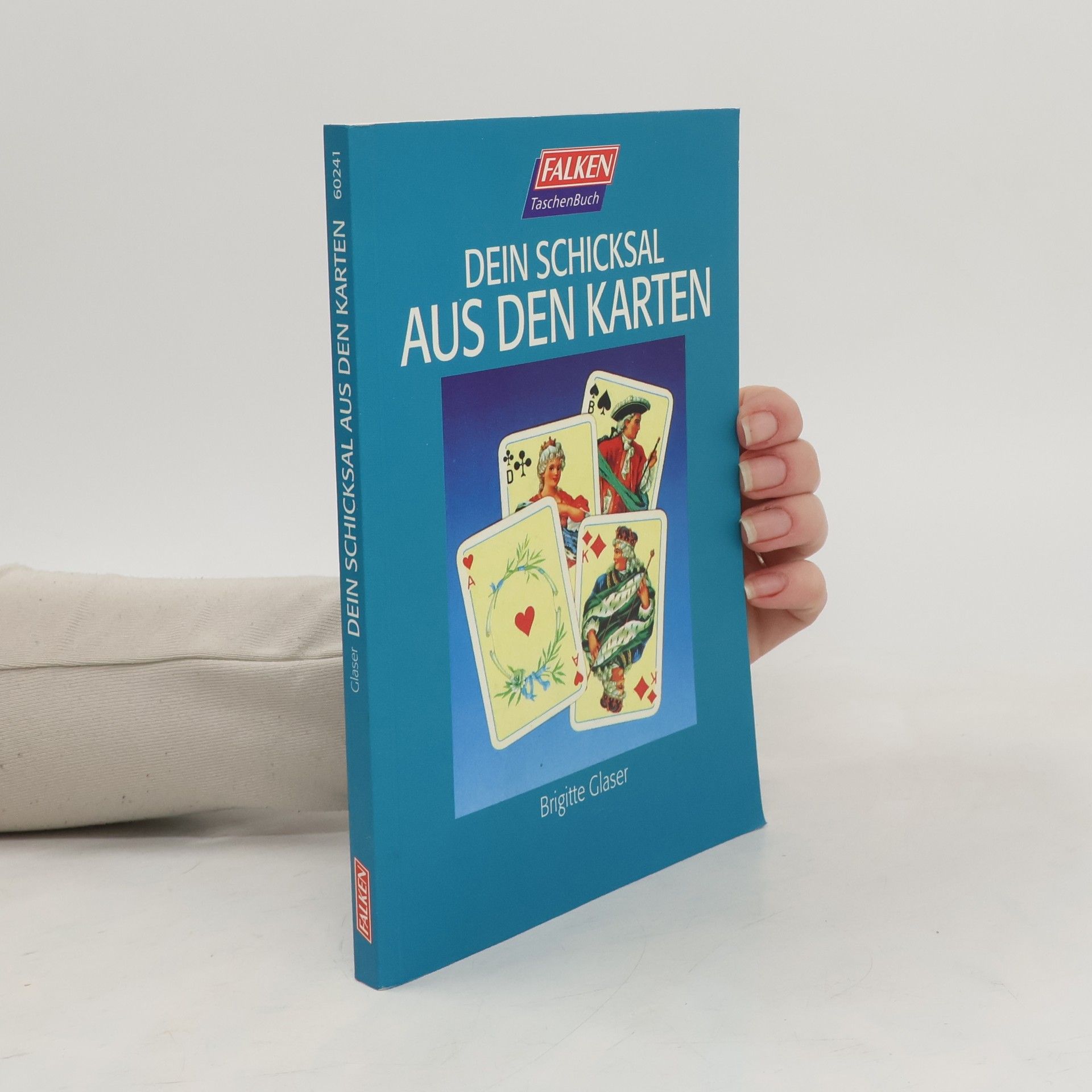 Brigitte Glaser Dein schicksal aus den Karten