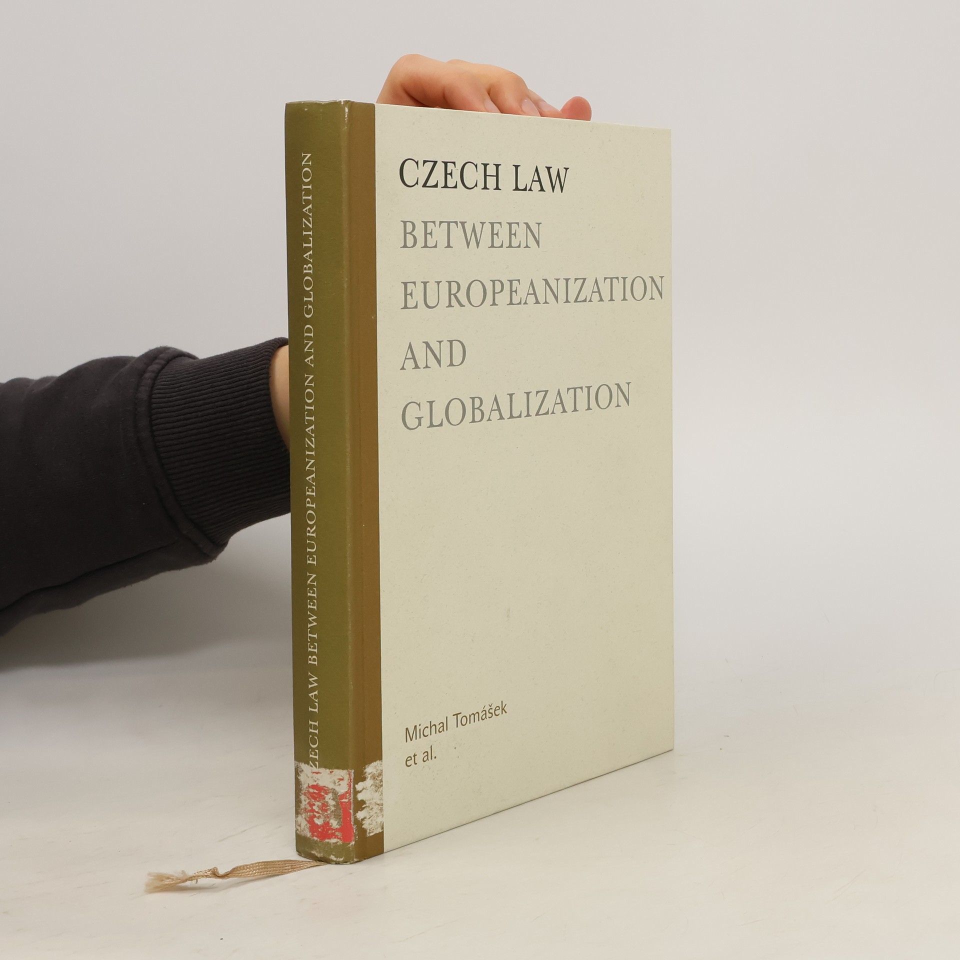 Michal Tomášek Czech law between europeanization and globalization