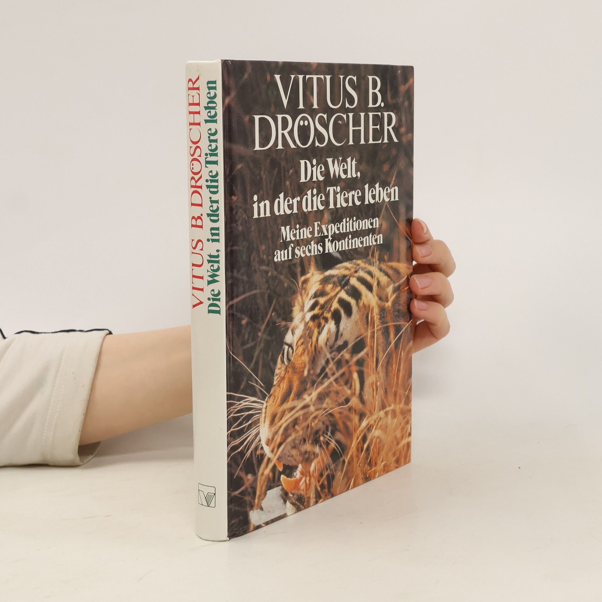 Vitus B. Dröscher Die Welt, in der die Tiere leben