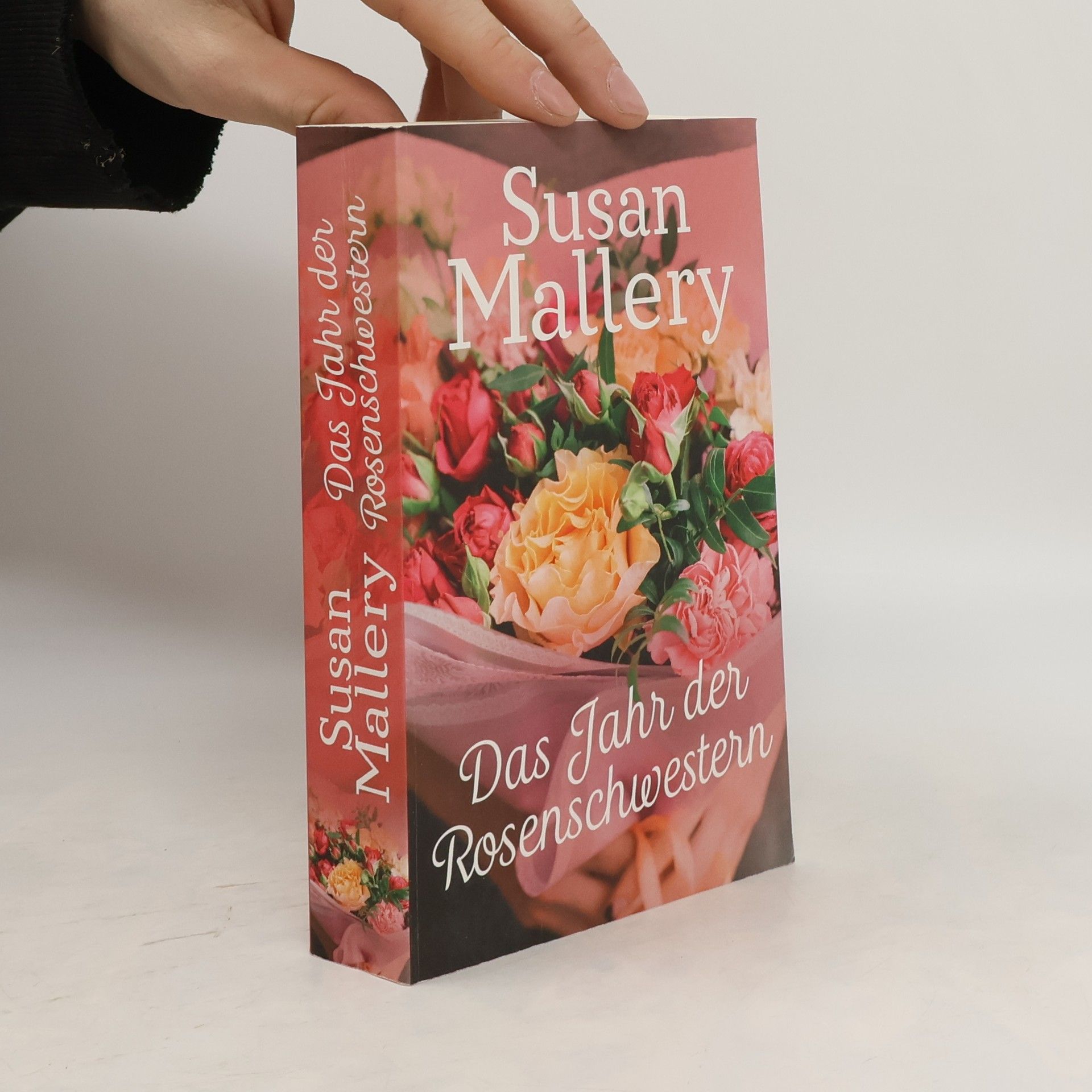 Susan Mallery Das Jahr der Rosenschwestern
