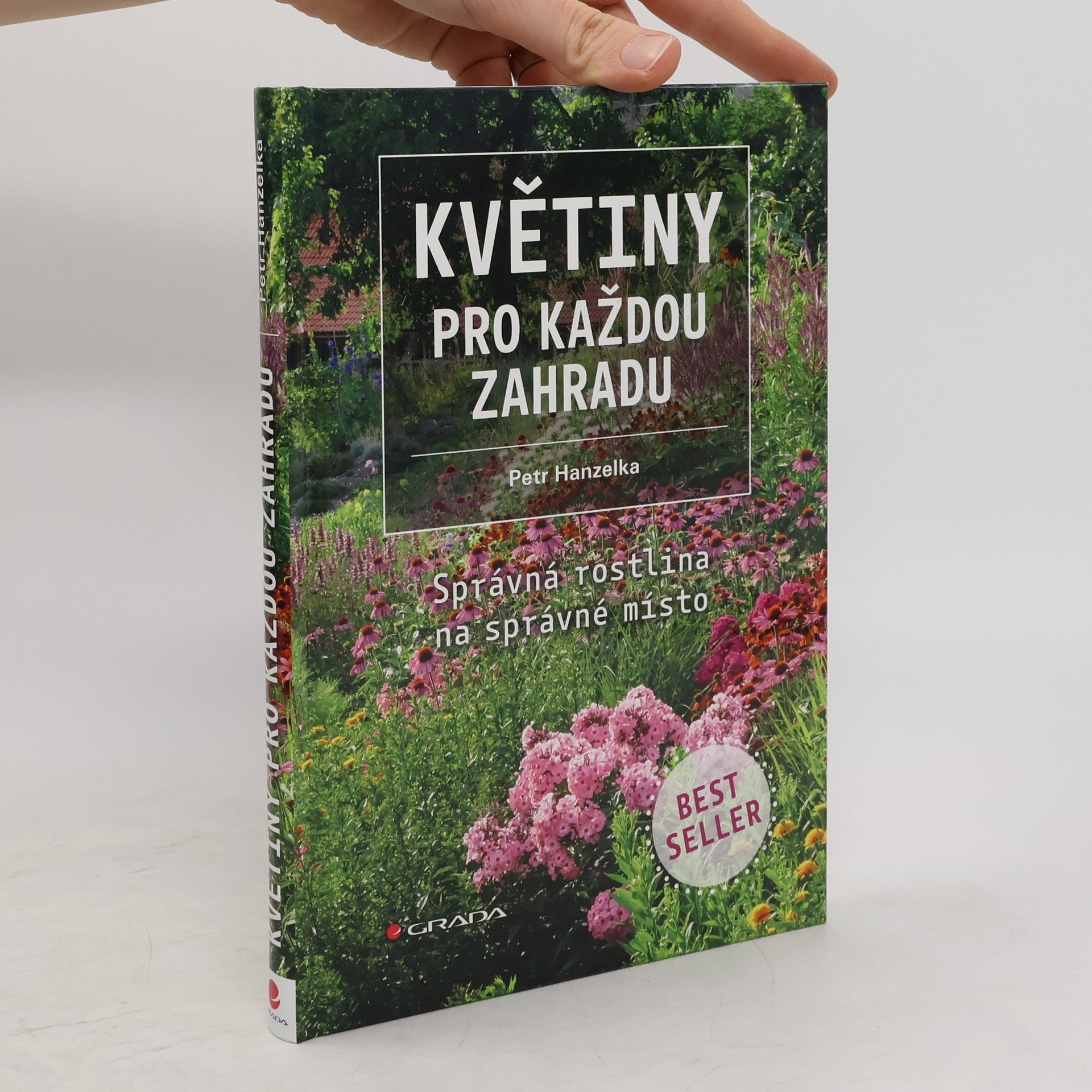 Petr Hanzelka Květiny pro každou zahradu