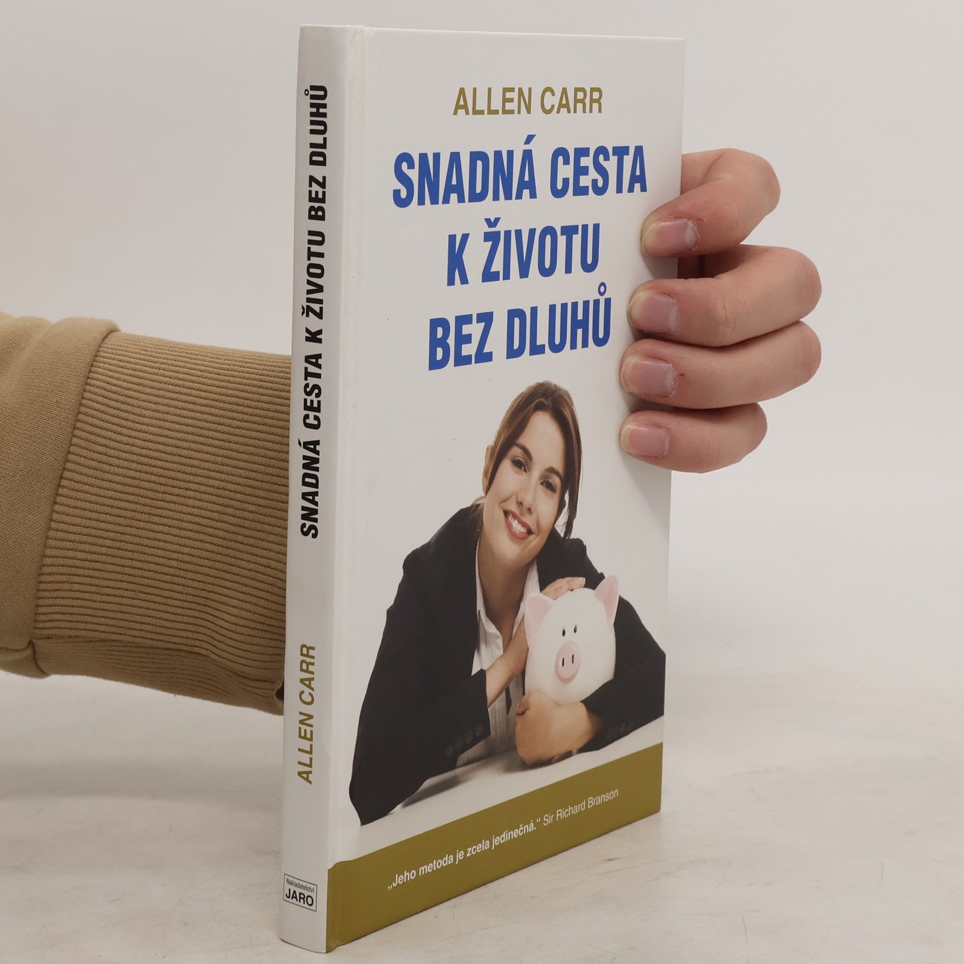 Allen Carr Snadná cesta k životu bez dluhů