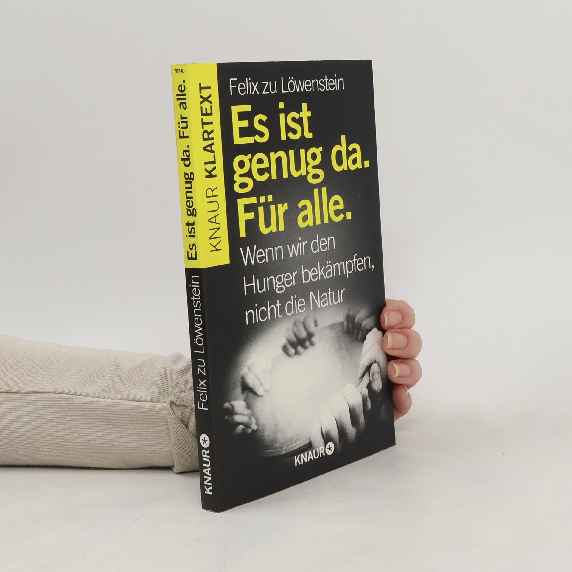 Felix zu Löwenstein Es ist genug da. Für alle.