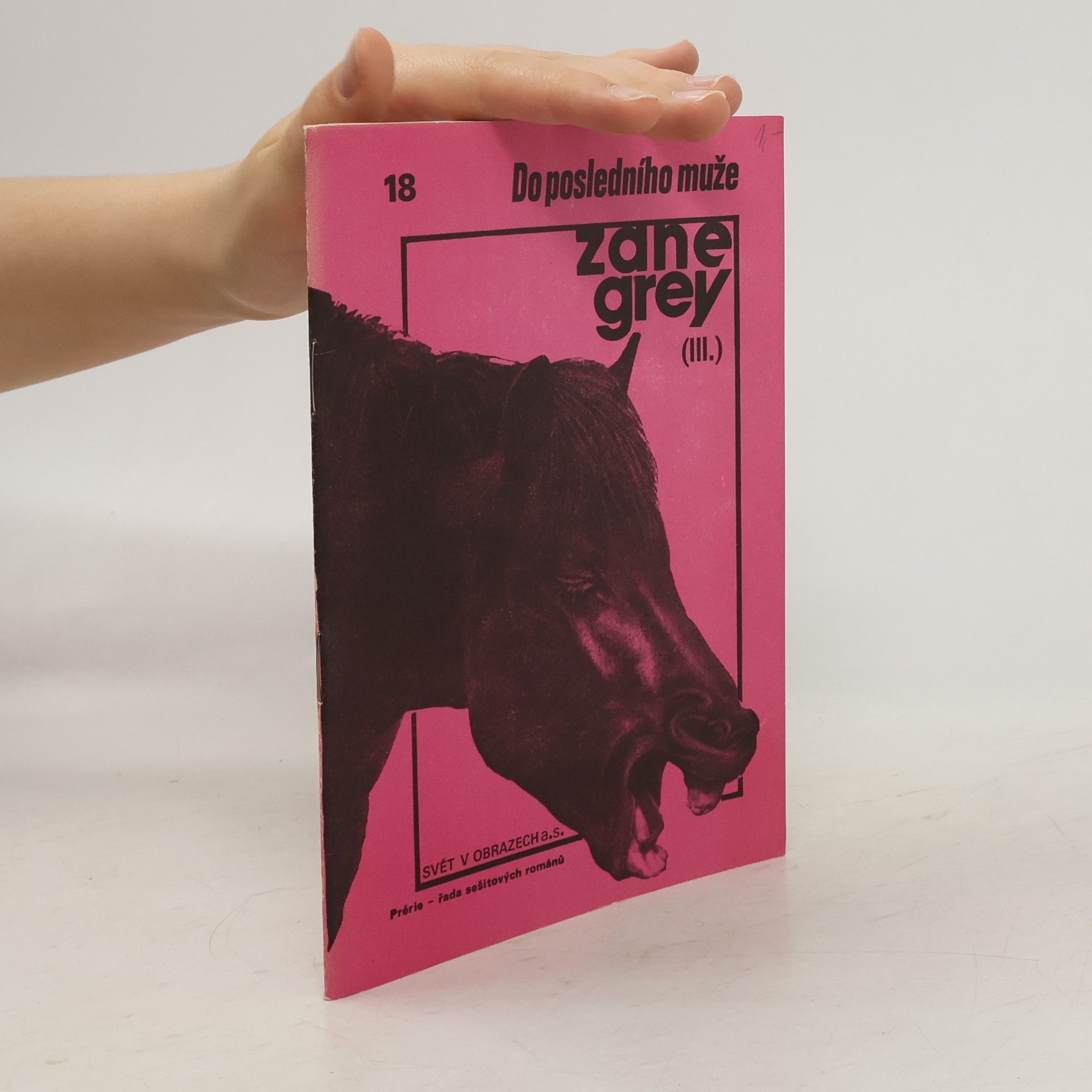 Zane Grey Do posledního muže III. 18