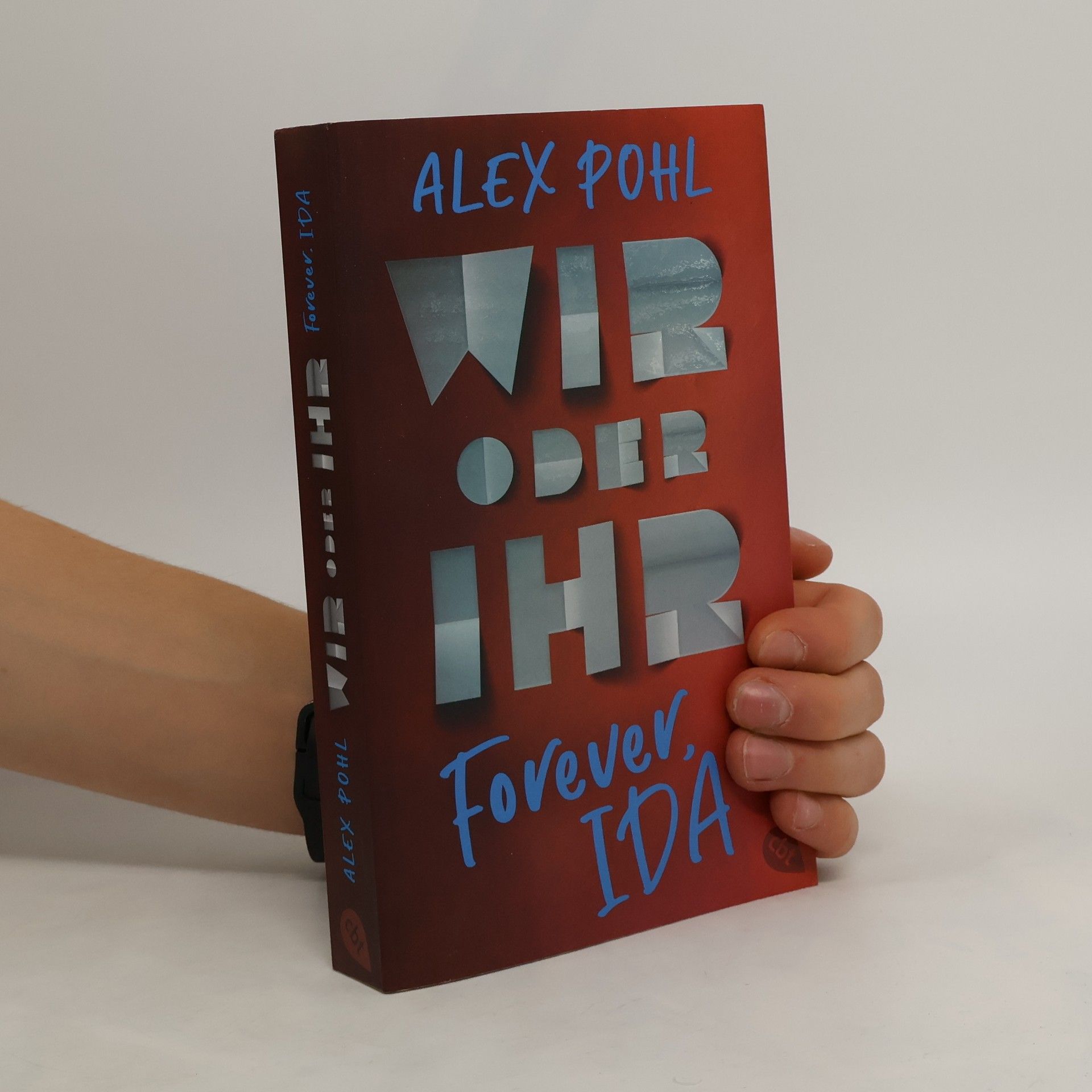 Alex Pohl Forever, Ida - Wir oder ihr