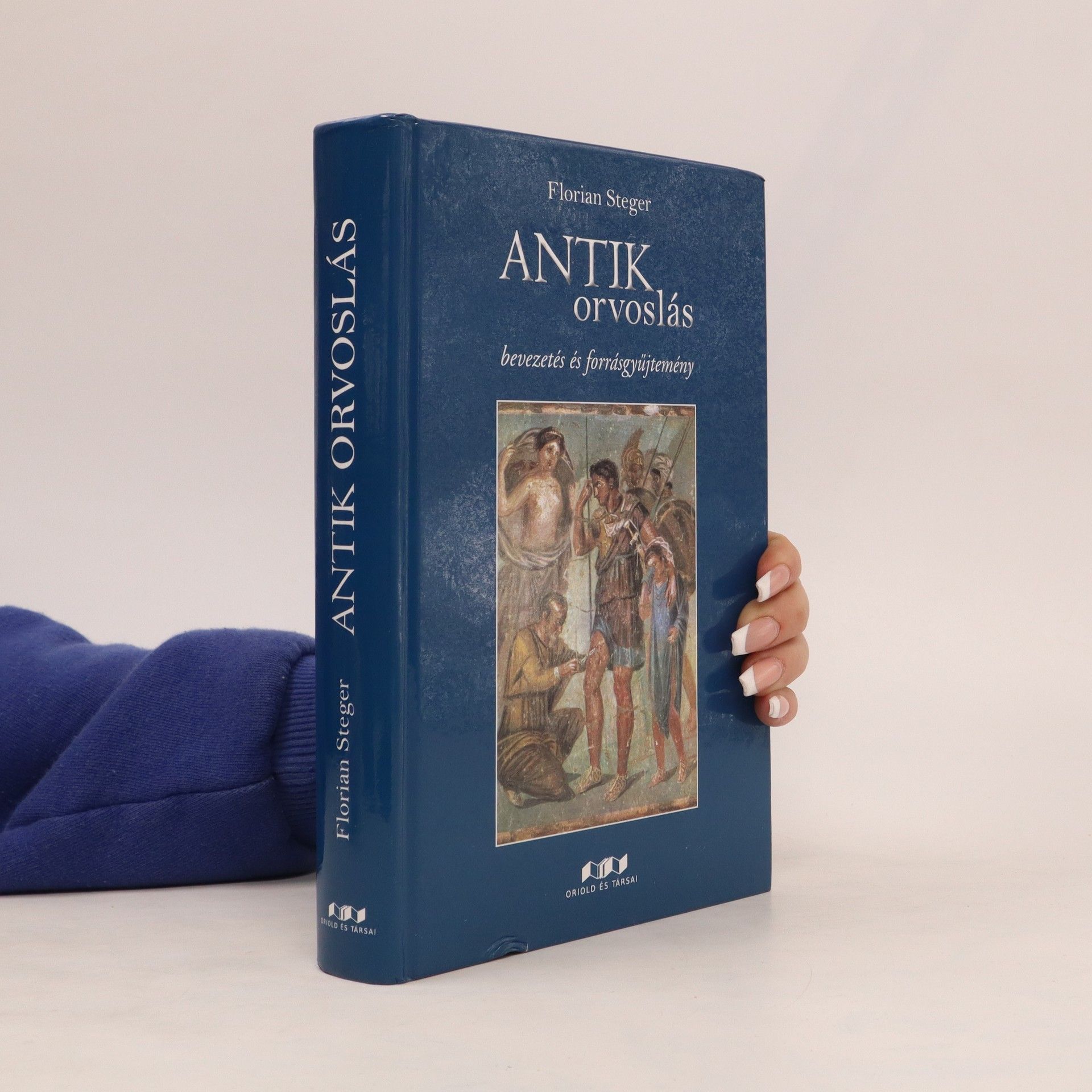 Florian Steger Antik orvoslás