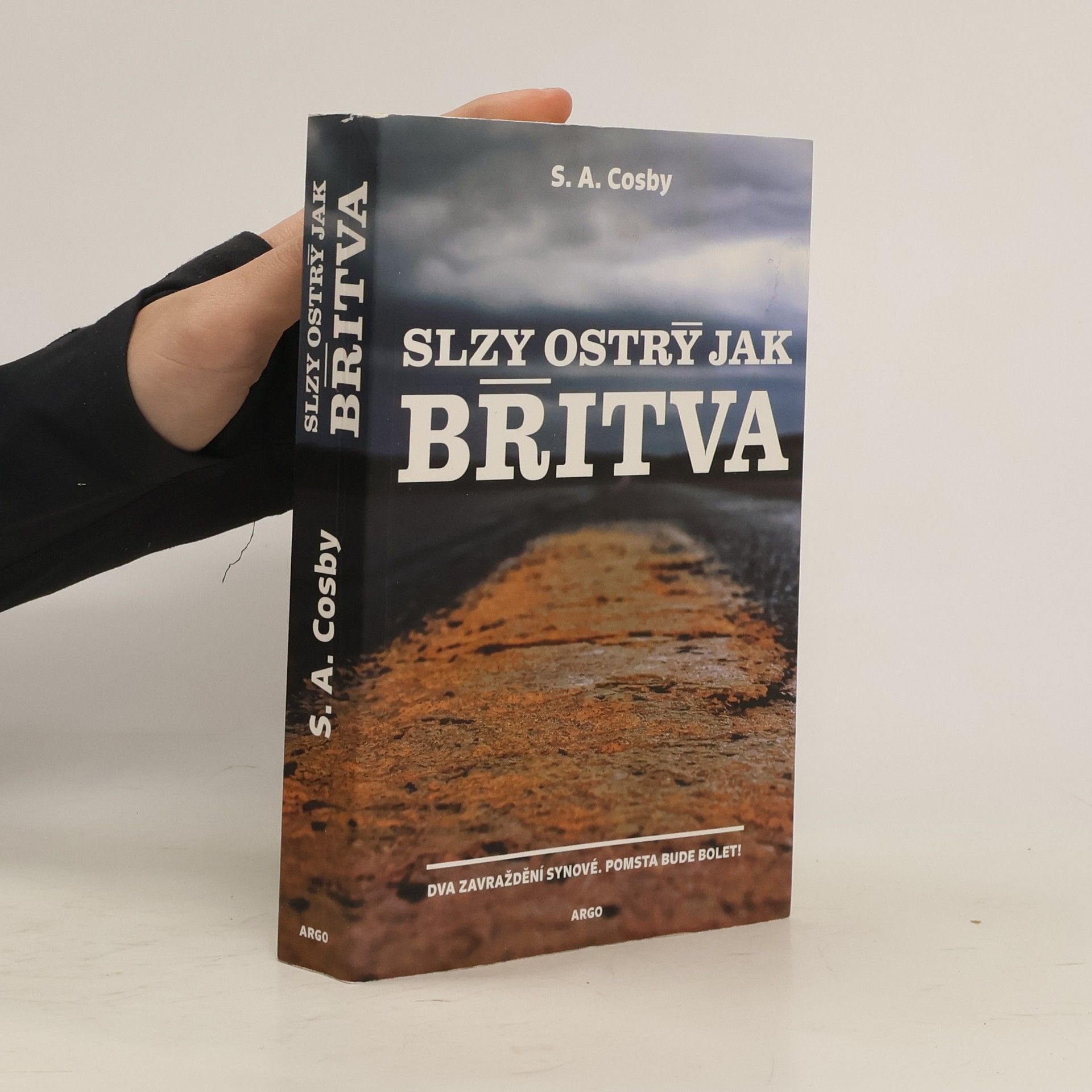 S. A. Cosby Slzy ostrý jak břitva