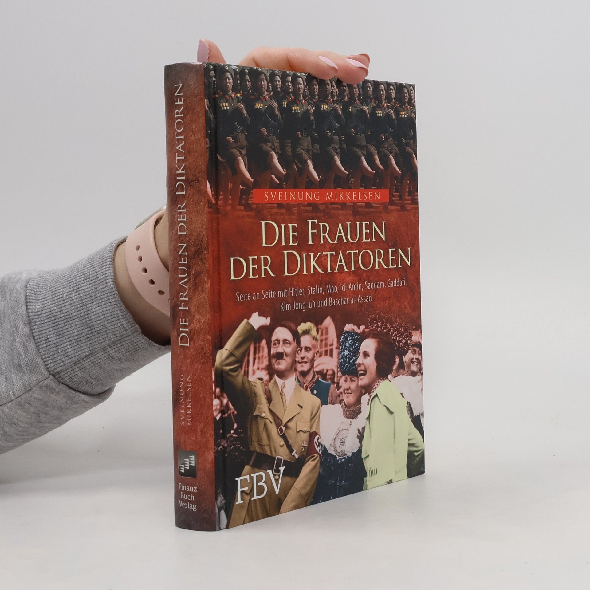 Sveinung Mikkelsen Die Frauen der Diktatoren
