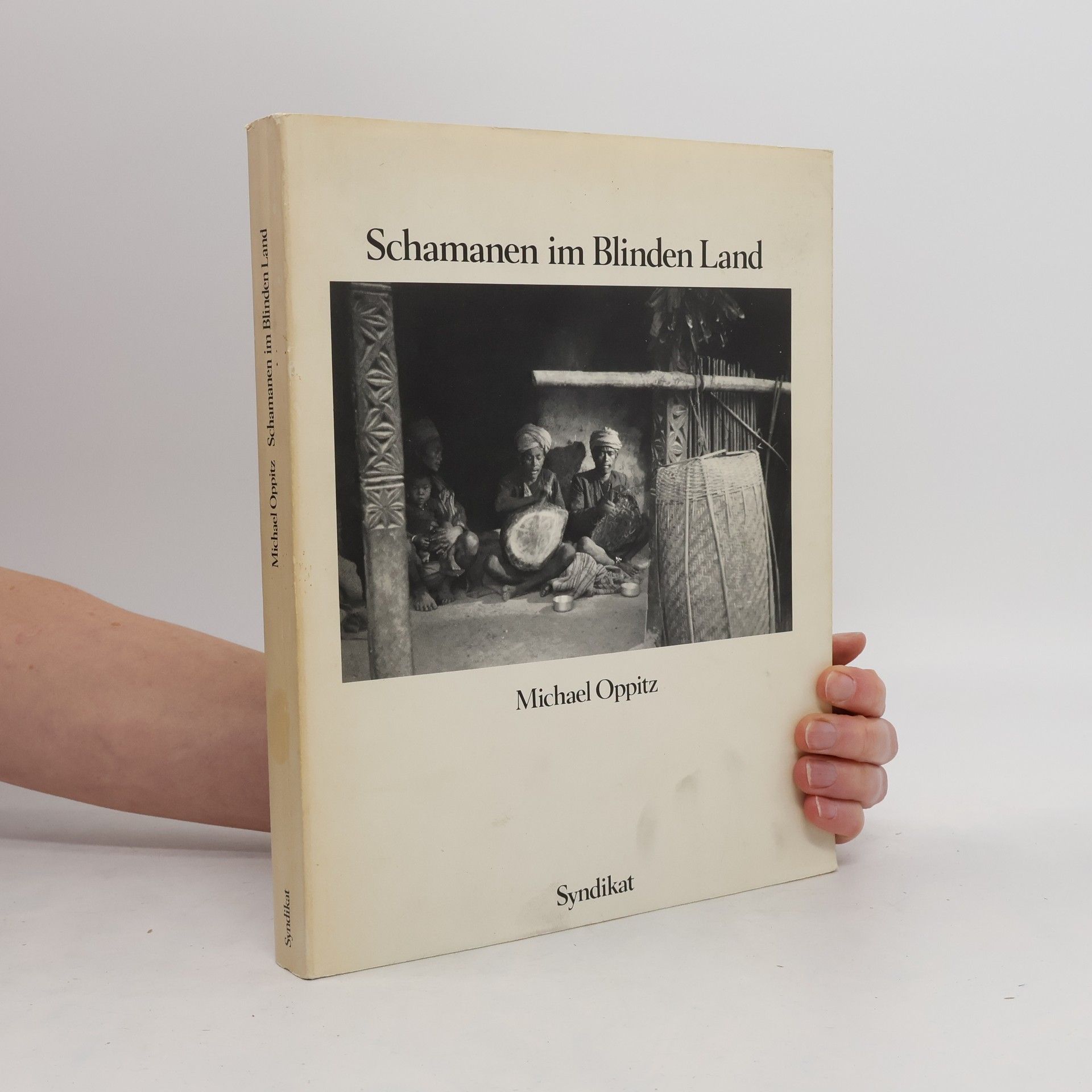 Michael Oppitz Schamanen im Blinden Land